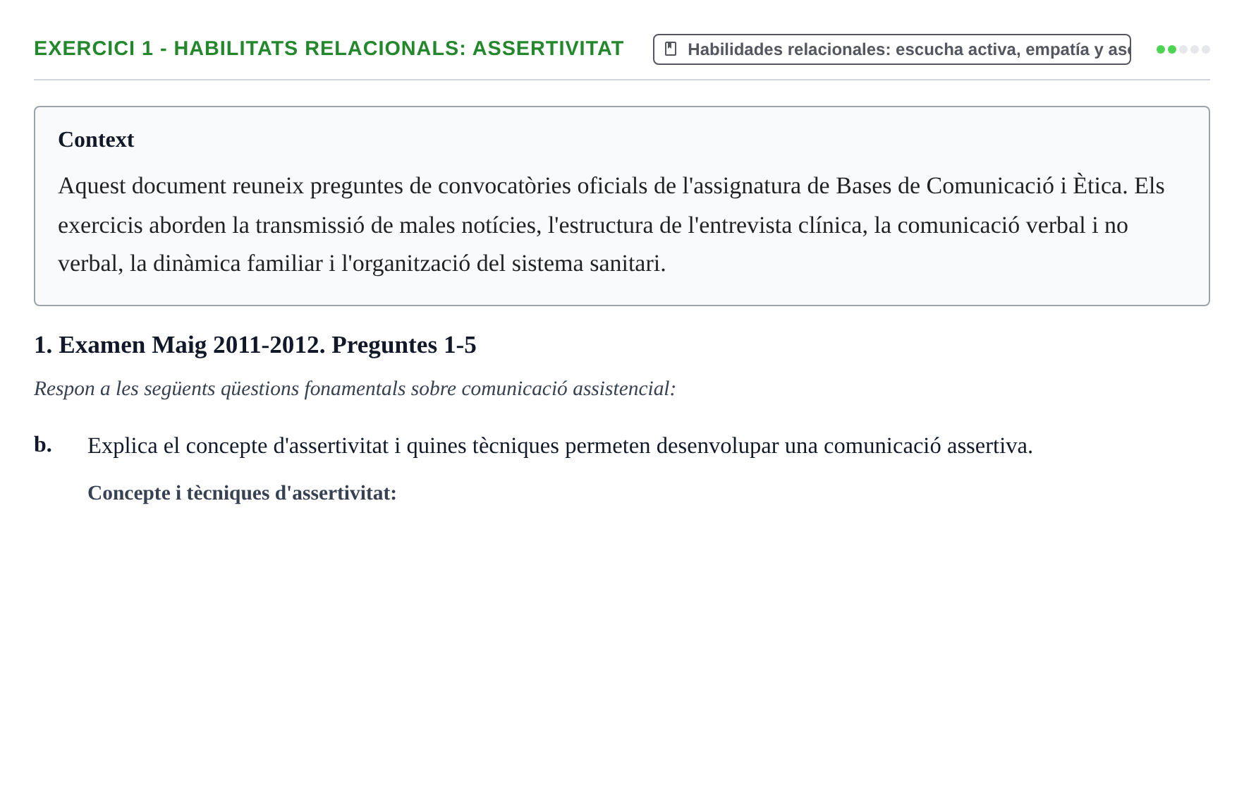 Enunciado: Ejercicio 1 - Habilitats relacionals: assertivitat · Bases de Comunicación y Ética URV 2011