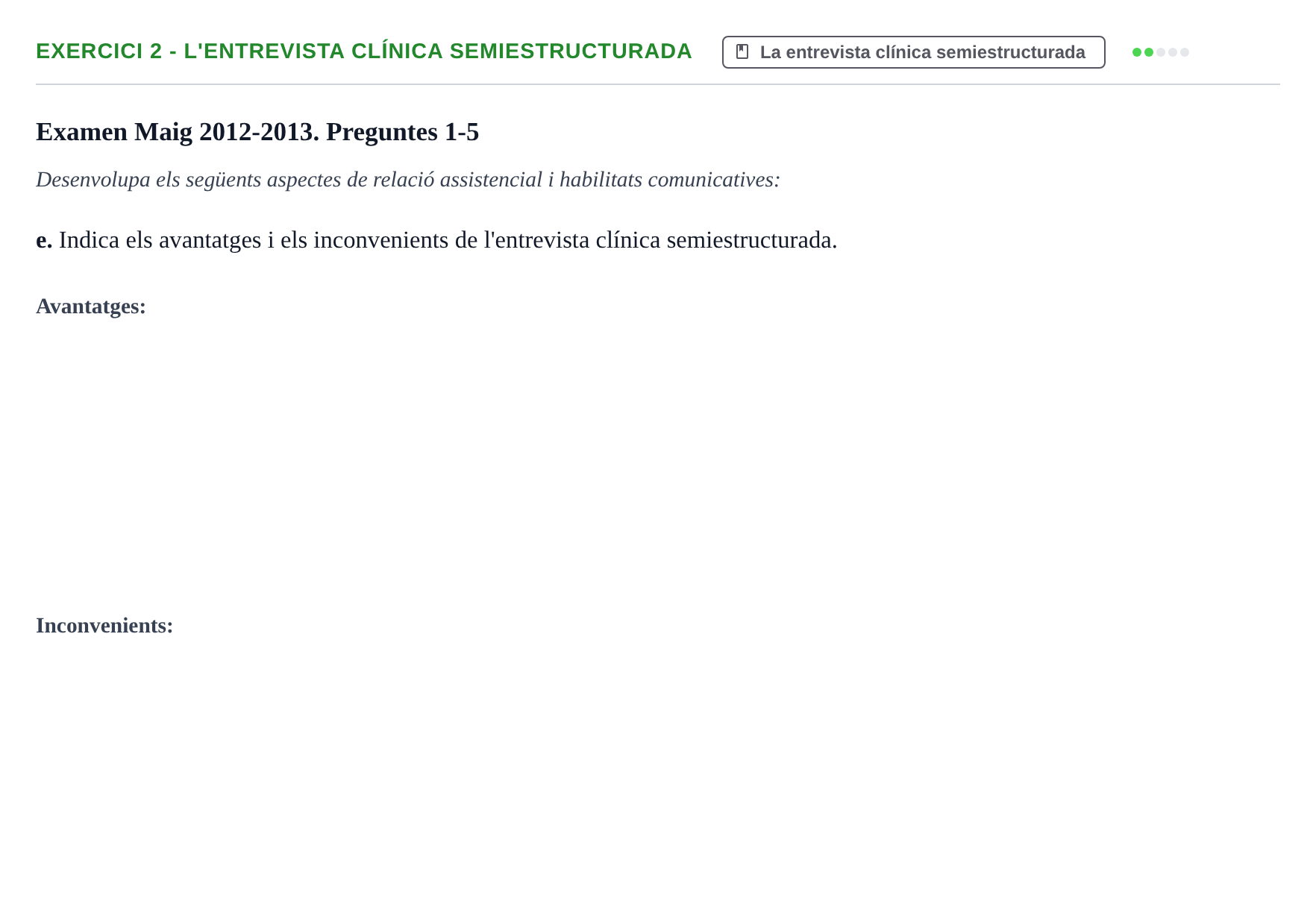 Enunciado: Ejercicio 2 - L'entrevista clínica semiestructurada · Bases de Comunicación y Ética URV 2011
