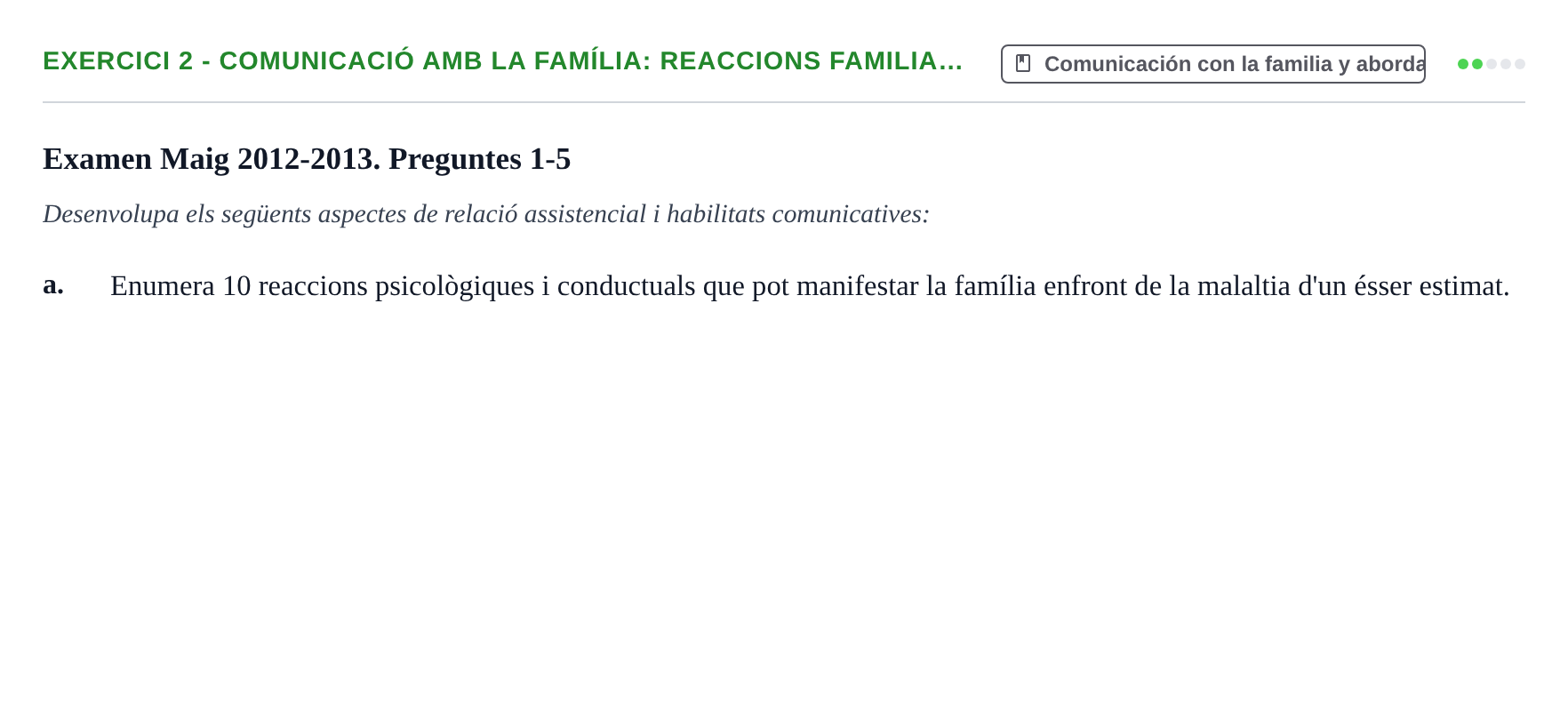 Enunciado: Ejercicio 2 - Comunicació amb la família: reaccions familia… · Bases de Comunicación y Ética URV 2011