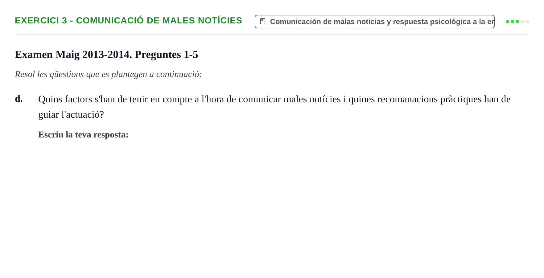 Enunciado: Ejercicio 3 - Comunicació de males notícies · Bases de Comunicación y Ética URV 2011