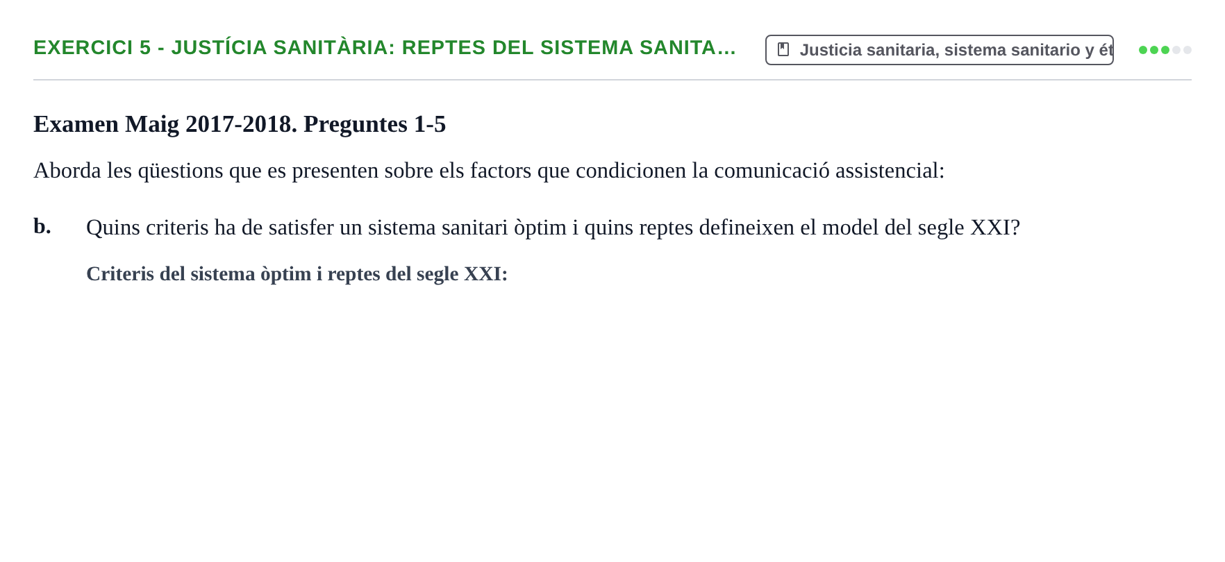 Enunciado: Ejercicio 5 - Justícia sanitària: reptes del sistema sanita… · Bases de Comunicación y Ética URV 2011