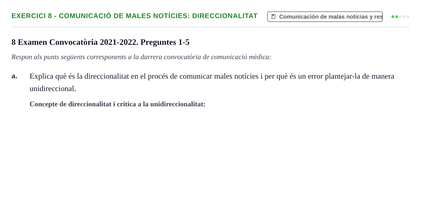 Enunciado: Ejercicio 8 - Comunicació de males notícies: direccionalitat · Bases de Comunicación y Ética URV 2011