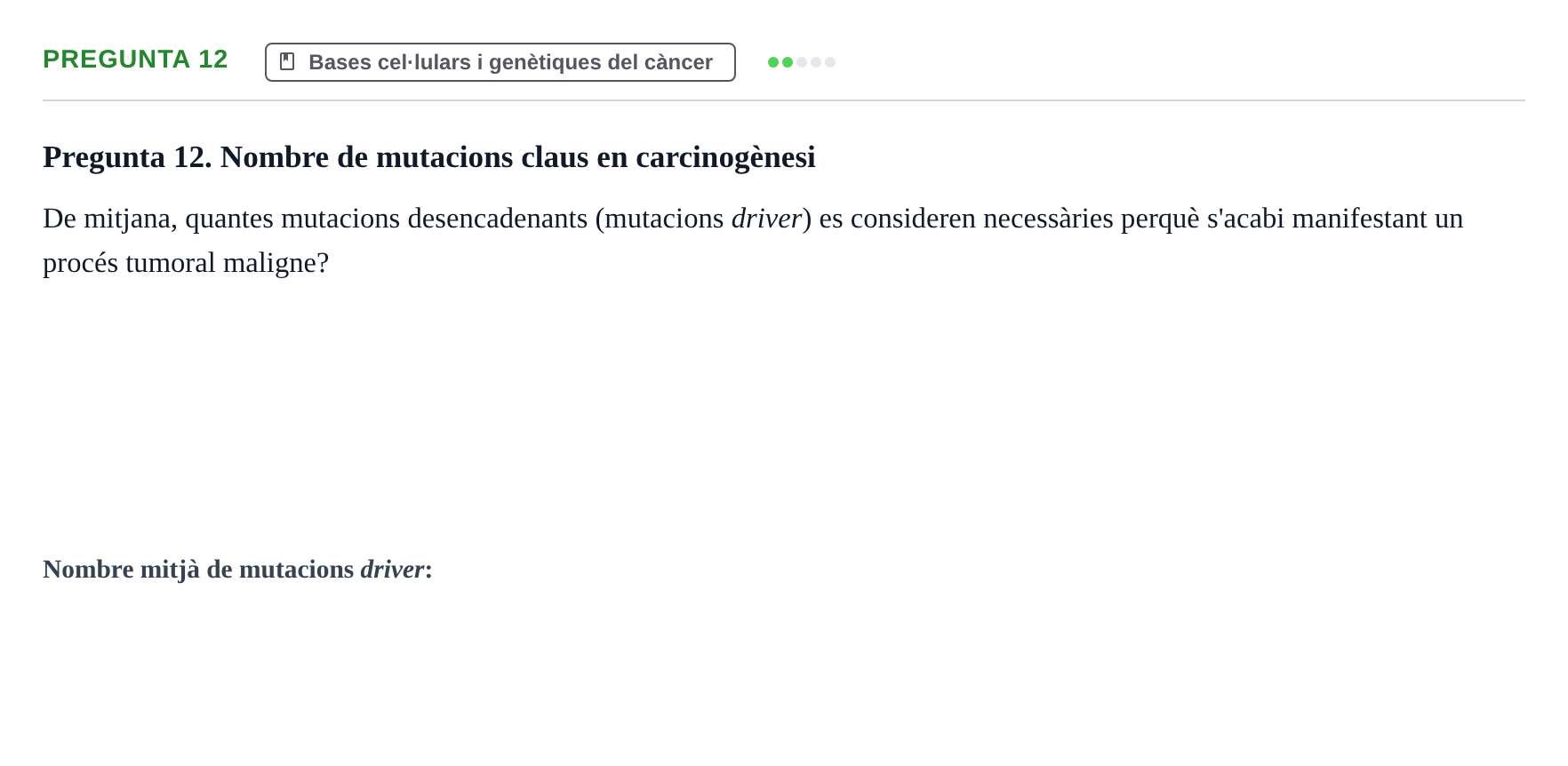 Enunciado: Pregunta 12 · Biología Celular y Fundamentos de Genética URV 2024