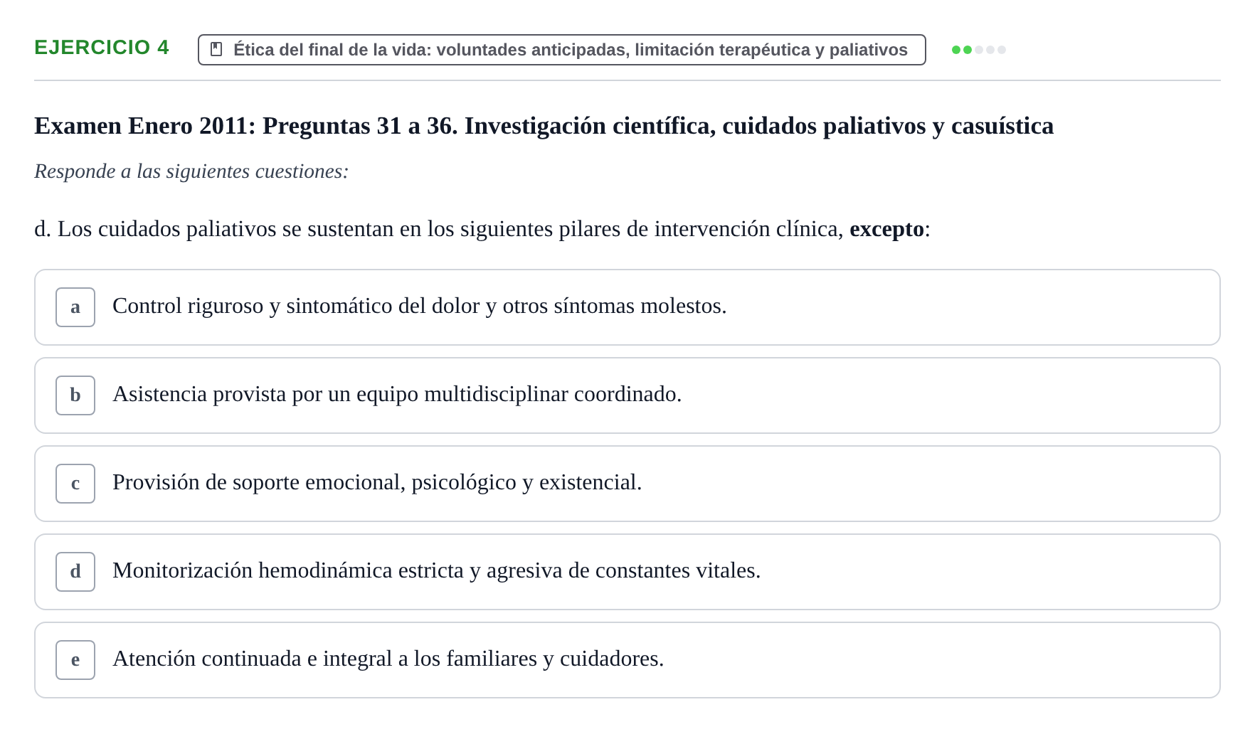 Enunciado: Ejercicio 4 - Ética del final de la vida: voluntades antici… · Bases de Comunicación y Ética URV 2011
