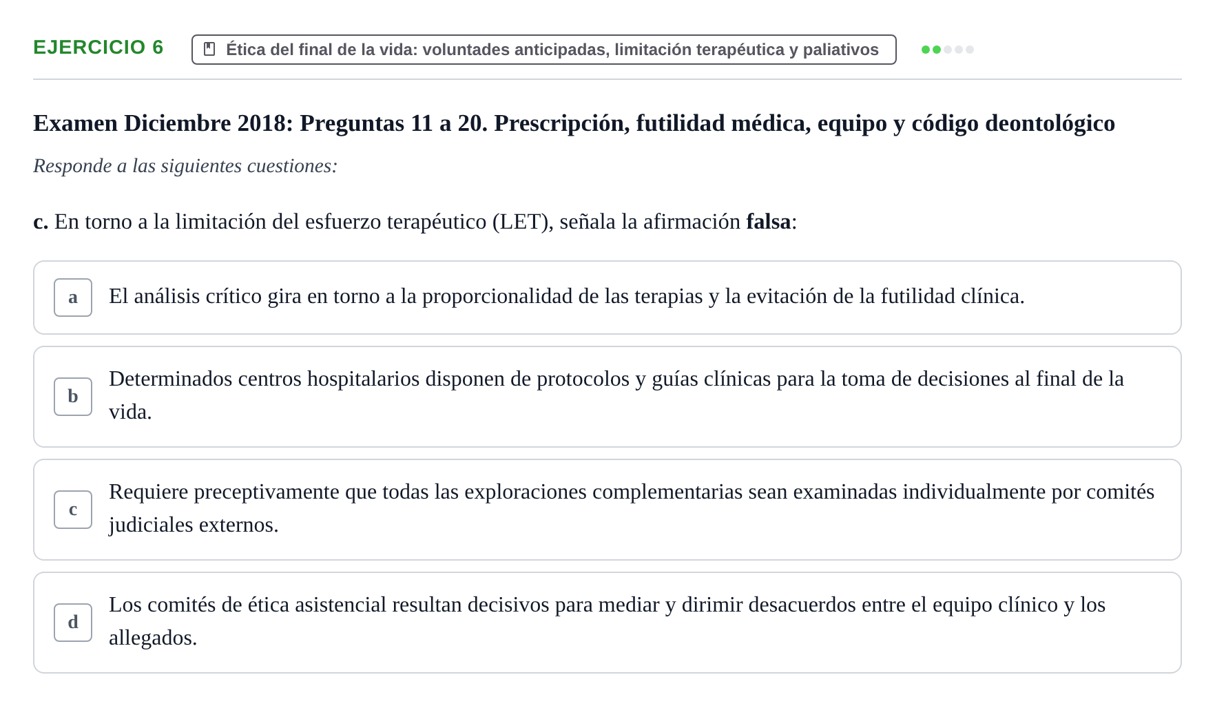 Enunciado: Ejercicio 6 - Ética del final de la vida: voluntades antici… · Bases de Comunicación y Ética URV 2011