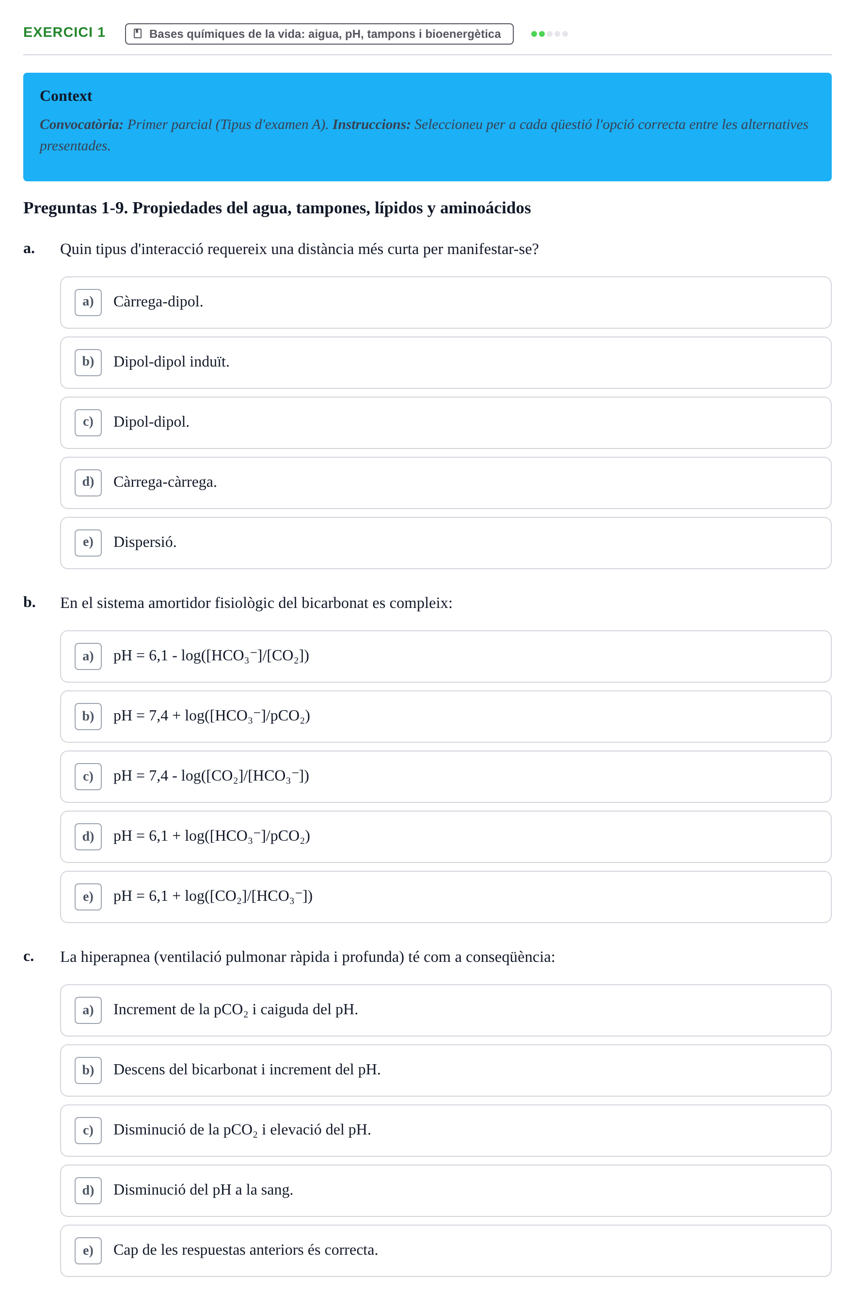 Enunciado: Ejercicio 1 - Bases químiques de la vida · Bioquímica y Biología Molecular URV Examen Primer Parcial. Bioquímica y Biología Molecular