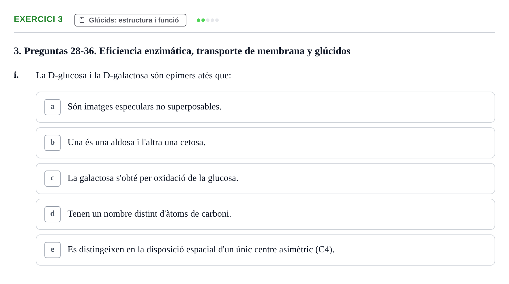 Enunciado: Ejercicio 3 - Glúcids · Bioquímica y Biología Molecular URV Examen Primer Parcial. Bioquímica y Biología Molecular