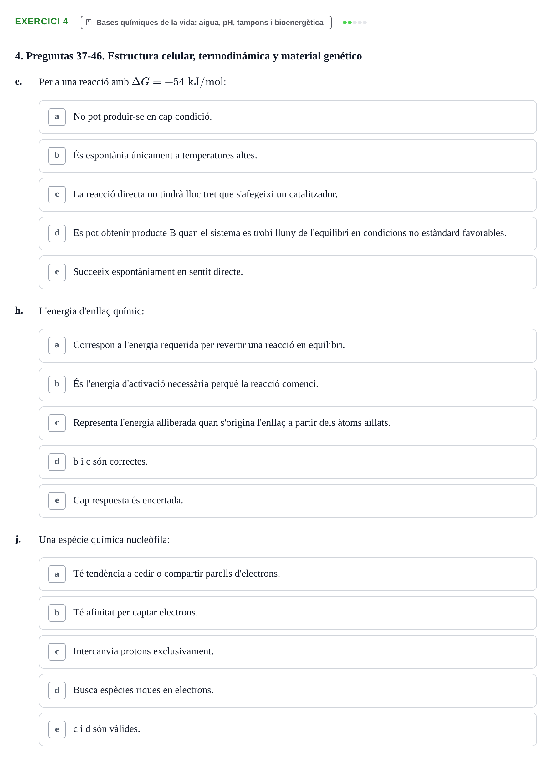 Enunciado: Ejercicio 4 - Bases químiques de la vida · Bioquímica y Biología Molecular URV Examen Primer Parcial. Bioquímica y Biología Molecular