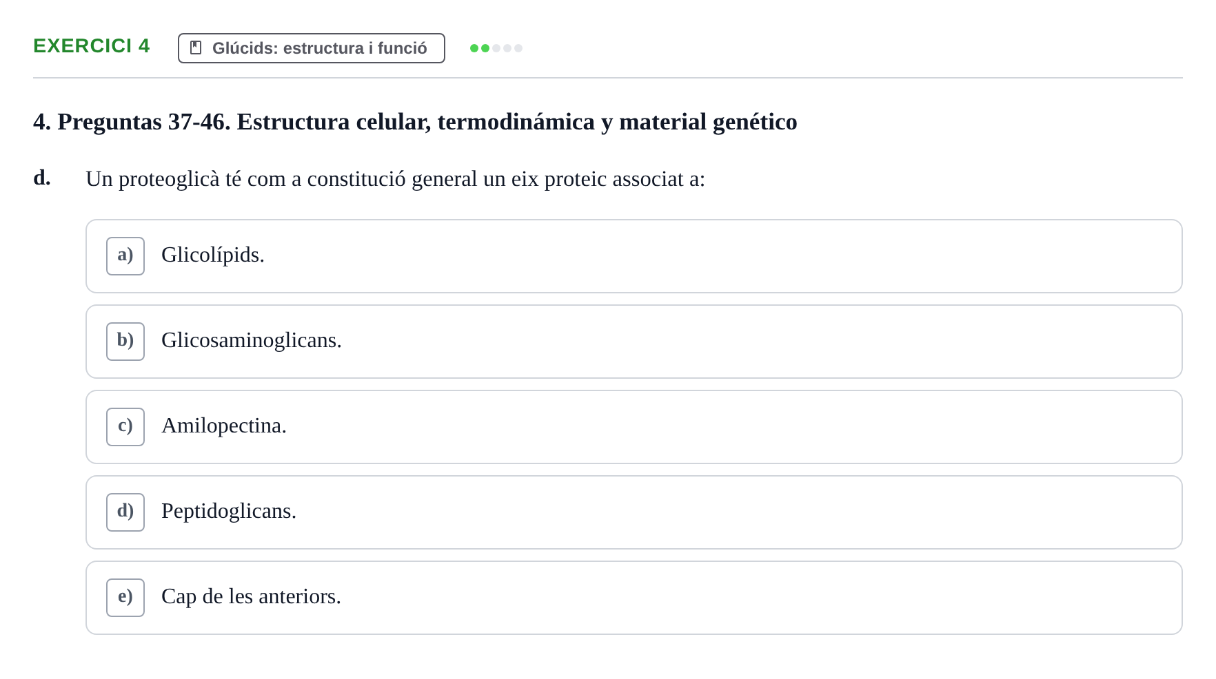 Enunciado: Ejercicio 4 - Glúcids · Bioquímica y Biología Molecular URV Examen Primer Parcial. Bioquímica y Biología Molecular