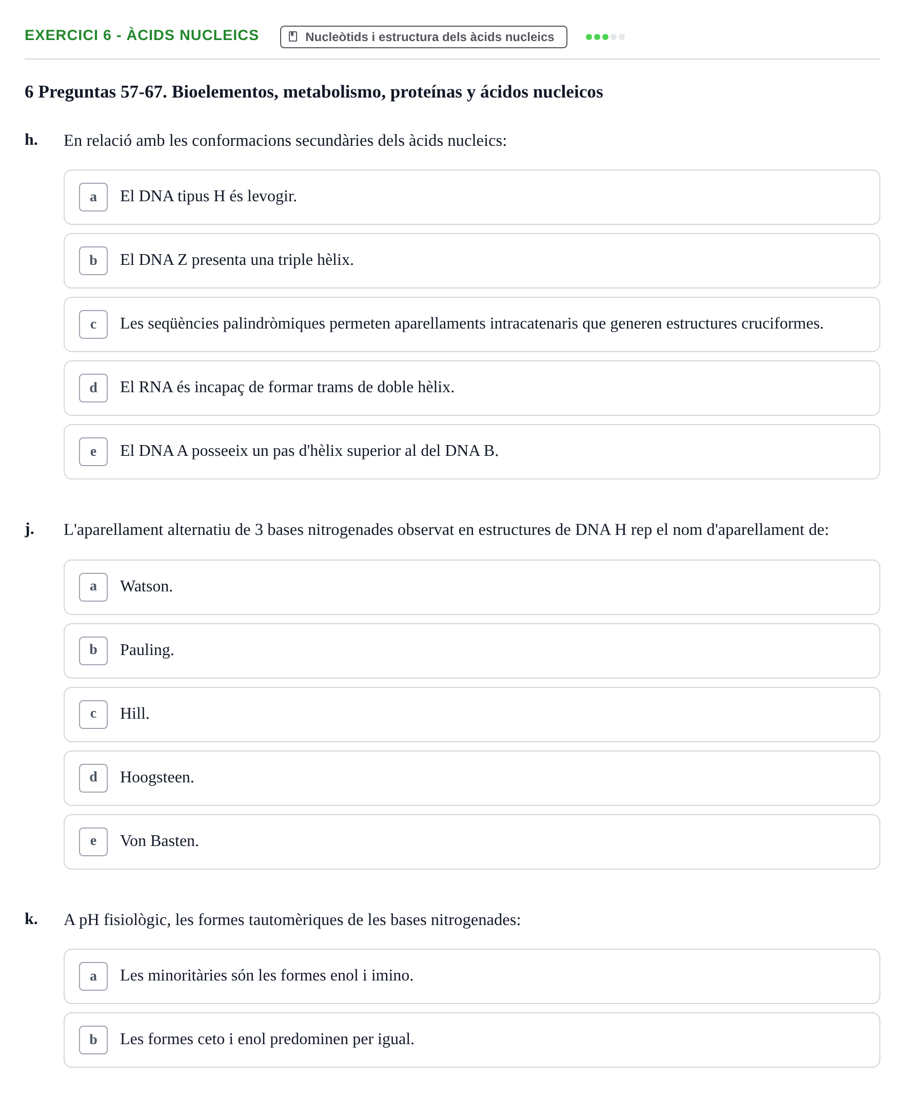 Enunciado: Ejercicio 6 - Àcids nucleics · Bioquímica y Biología Molecular URV Examen Primer Parcial. Bioquímica y Biología Molecular