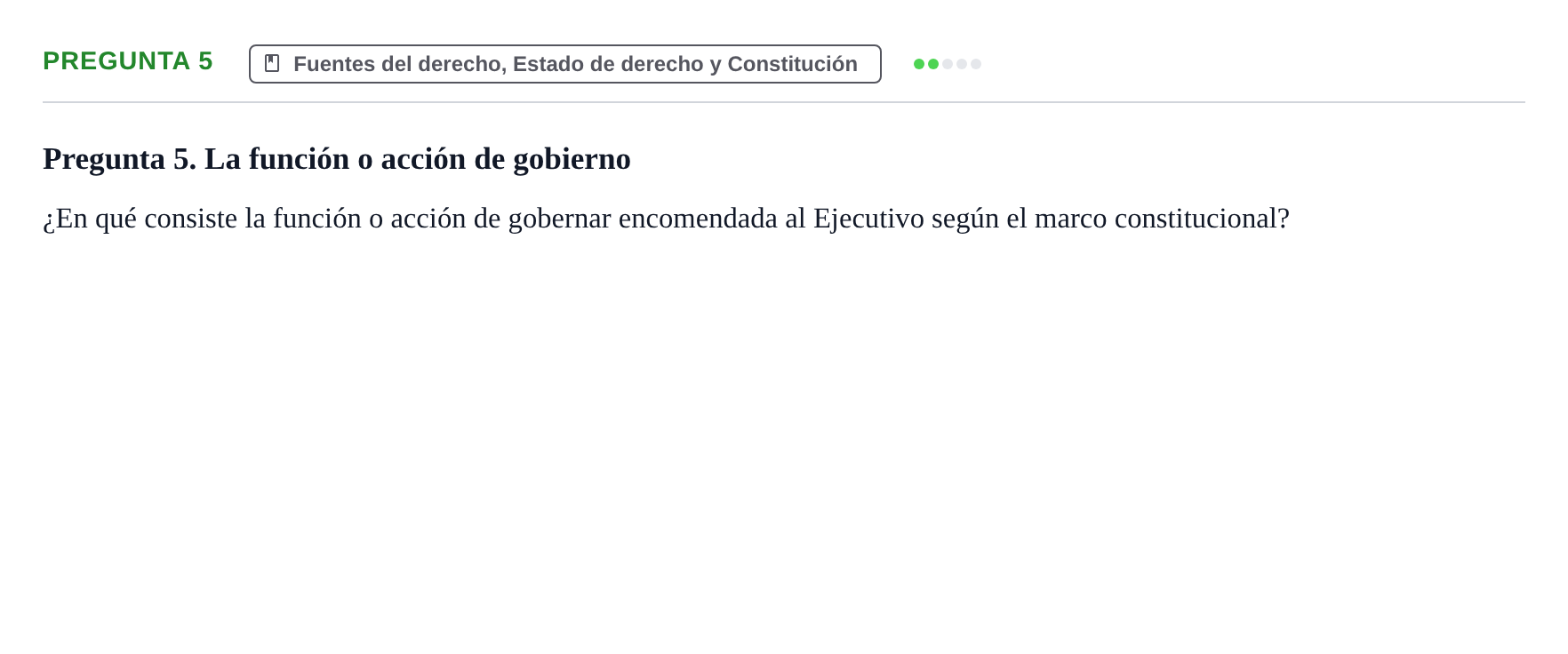 Enunciado: Pregunta 5 · Principios e Instituciones Constitucionales UB Cuestionario de evaluación: Fundamentos de Derecho Constitucional