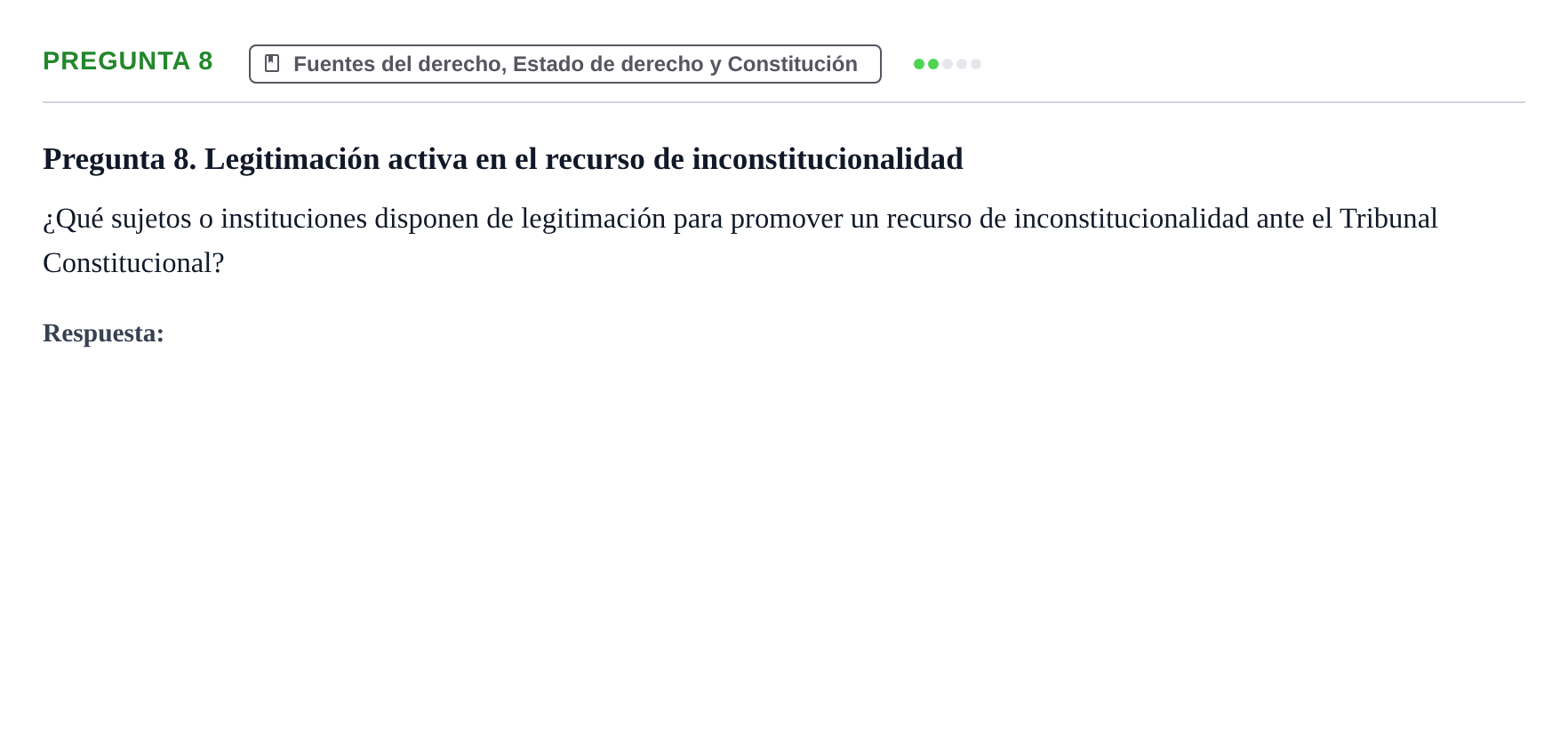 Enunciado: Pregunta 8 · Principios e Instituciones Constitucionales UB Cuestionario de evaluación: Fundamentos de Derecho Constitucional