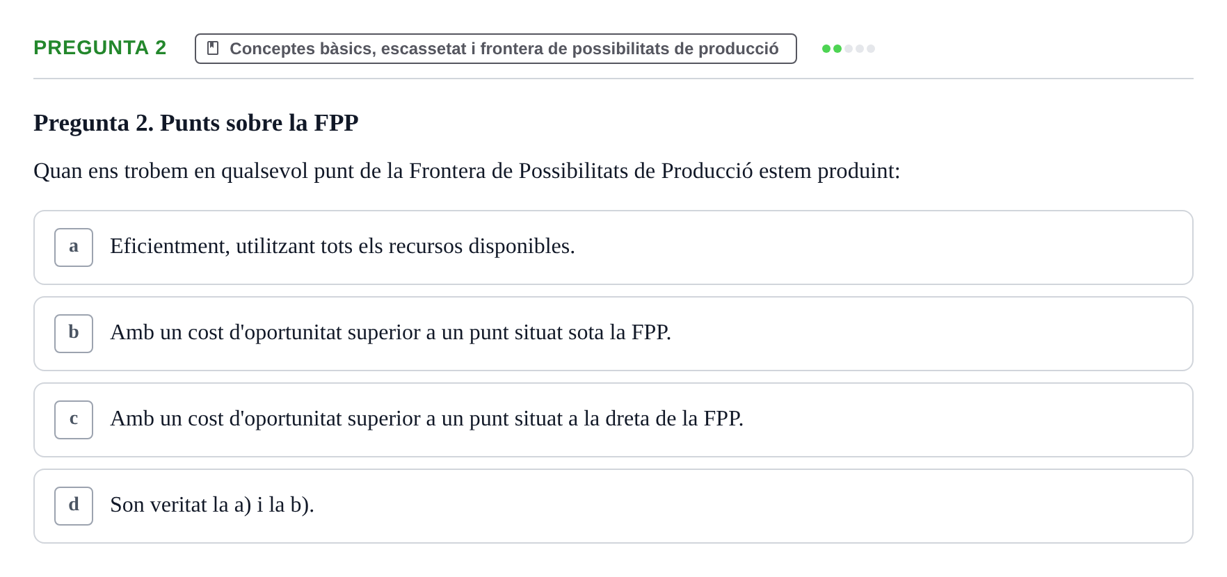 Enunciado: Pregunta 2 · Economía URV Test de repàs: L'economia com a ciència social