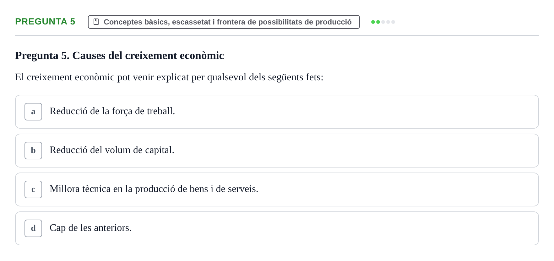 Enunciado: Pregunta 5 · Economía URV Test de repàs: L'economia com a ciència social
