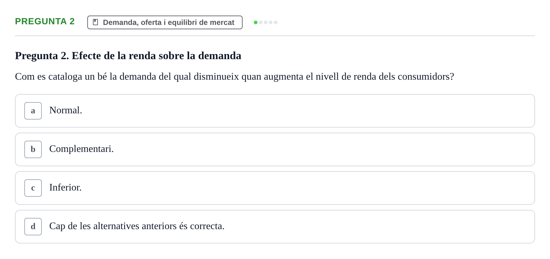 Enunciado: Pregunta 2 · Economía URV Avaluació: Teoria de la demanda i de l'oferta