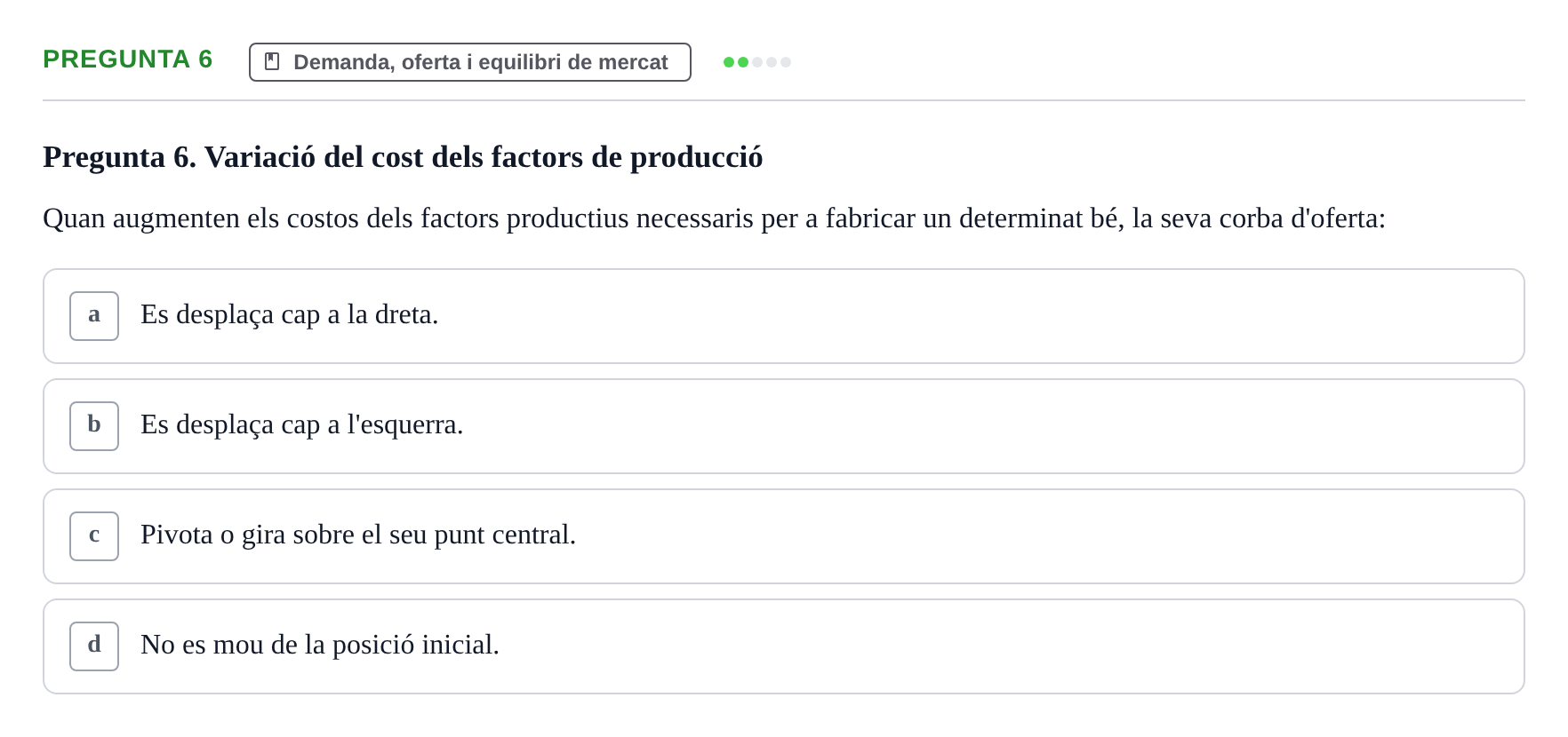 Enunciado: Pregunta 6 · Economía URV Avaluació: Teoria de la demanda i de l'oferta