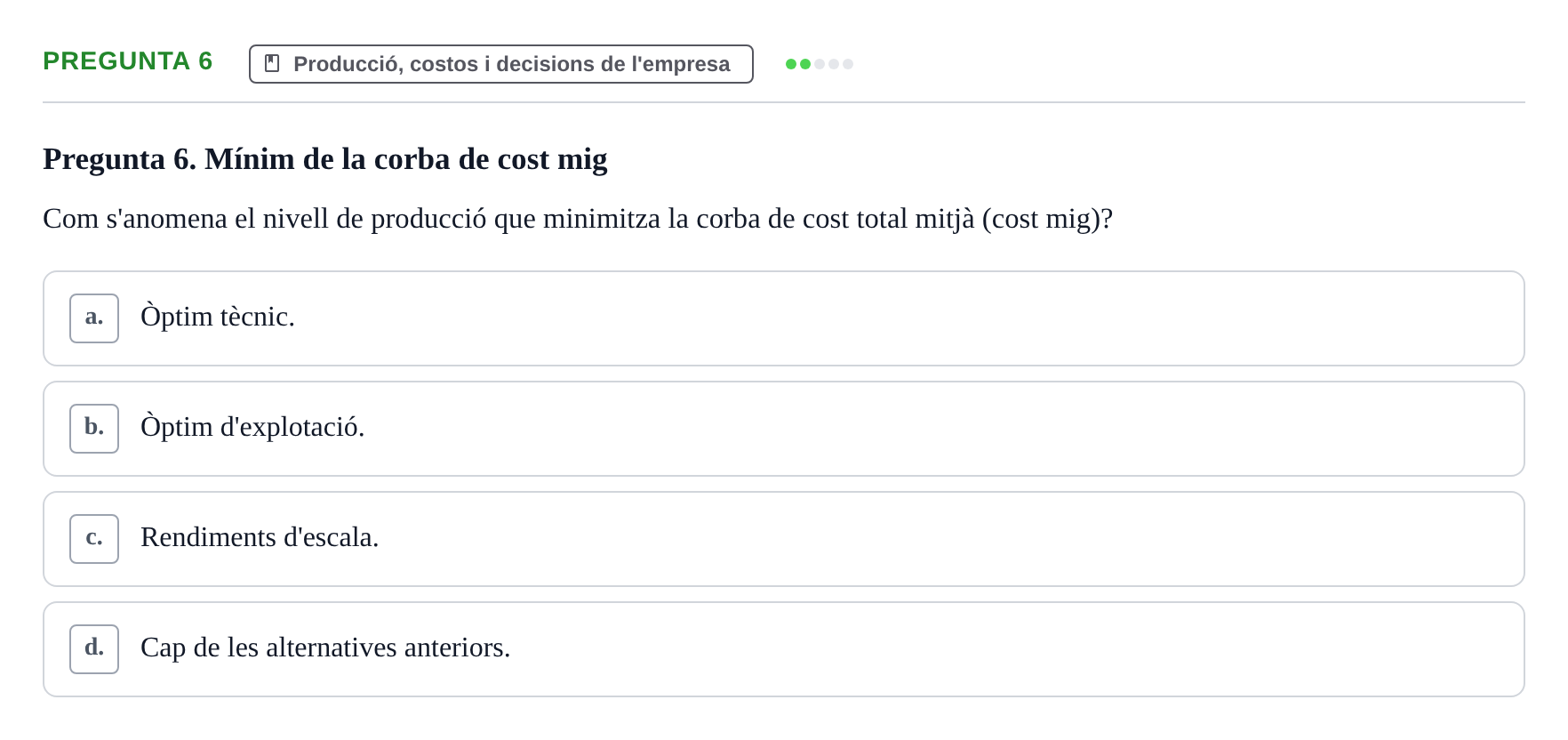 Enunciado: Pregunta 6 · Economía URV Test d'Avaluació: Funció de Producció i Costos