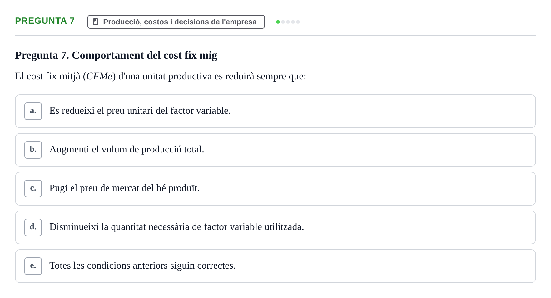 Enunciado: Pregunta 7 · Economía URV Test d'Avaluació: Funció de Producció i Costos