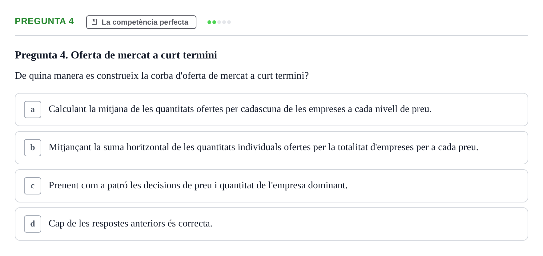 Enunciado: Pregunta 4 · Economía URV Avaluació continuada: Estructures de mercat