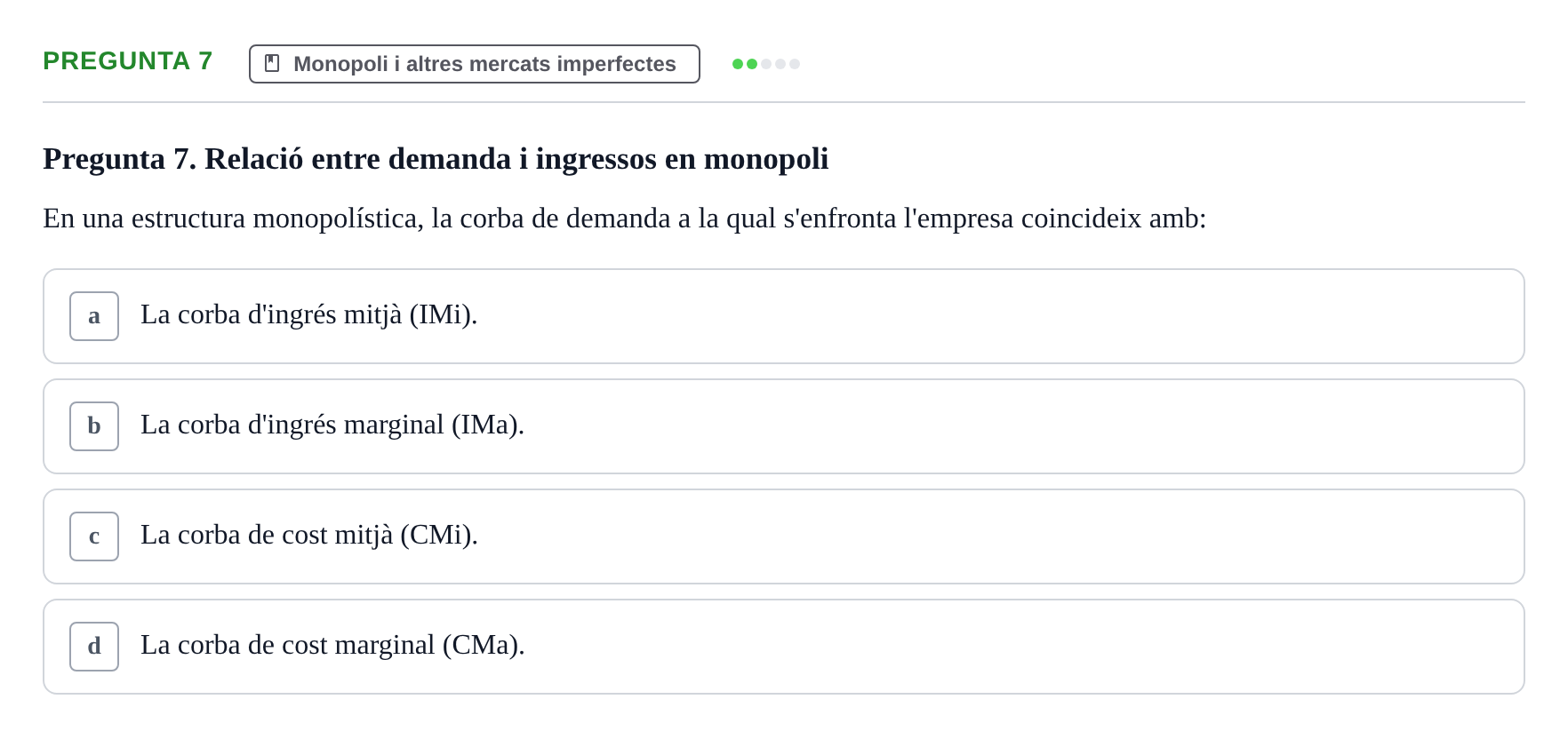 Enunciado: Pregunta 7 · Economía URV Avaluació continuada: Estructures de mercat
