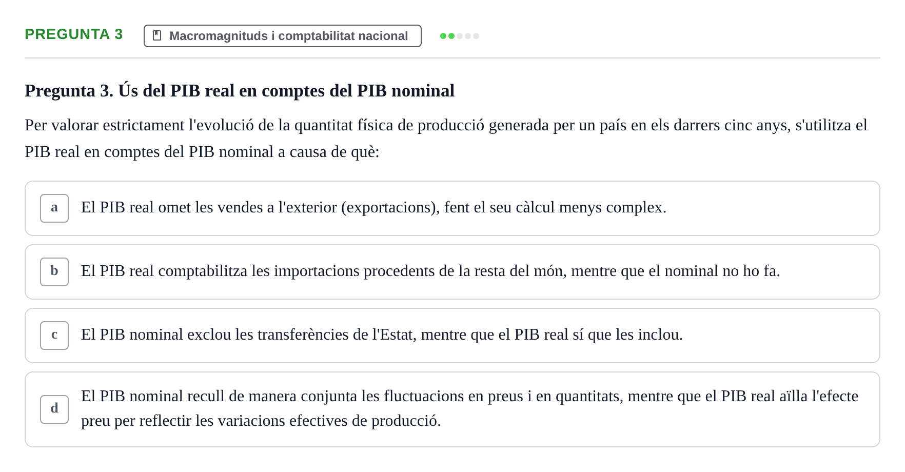Enunciado: Pregunta 3 · Economía URV Test de Macroeconomia: Agregats Macroeconòmics i Comptabilitat Nacional