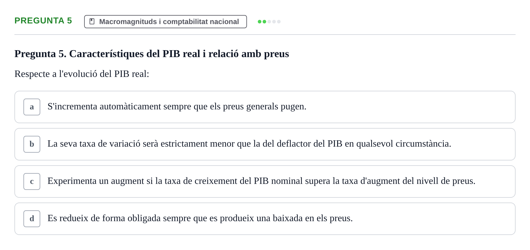 Enunciado: Pregunta 5 · Economía URV Test de Macroeconomia: Agregats Macroeconòmics i Comptabilitat Nacional