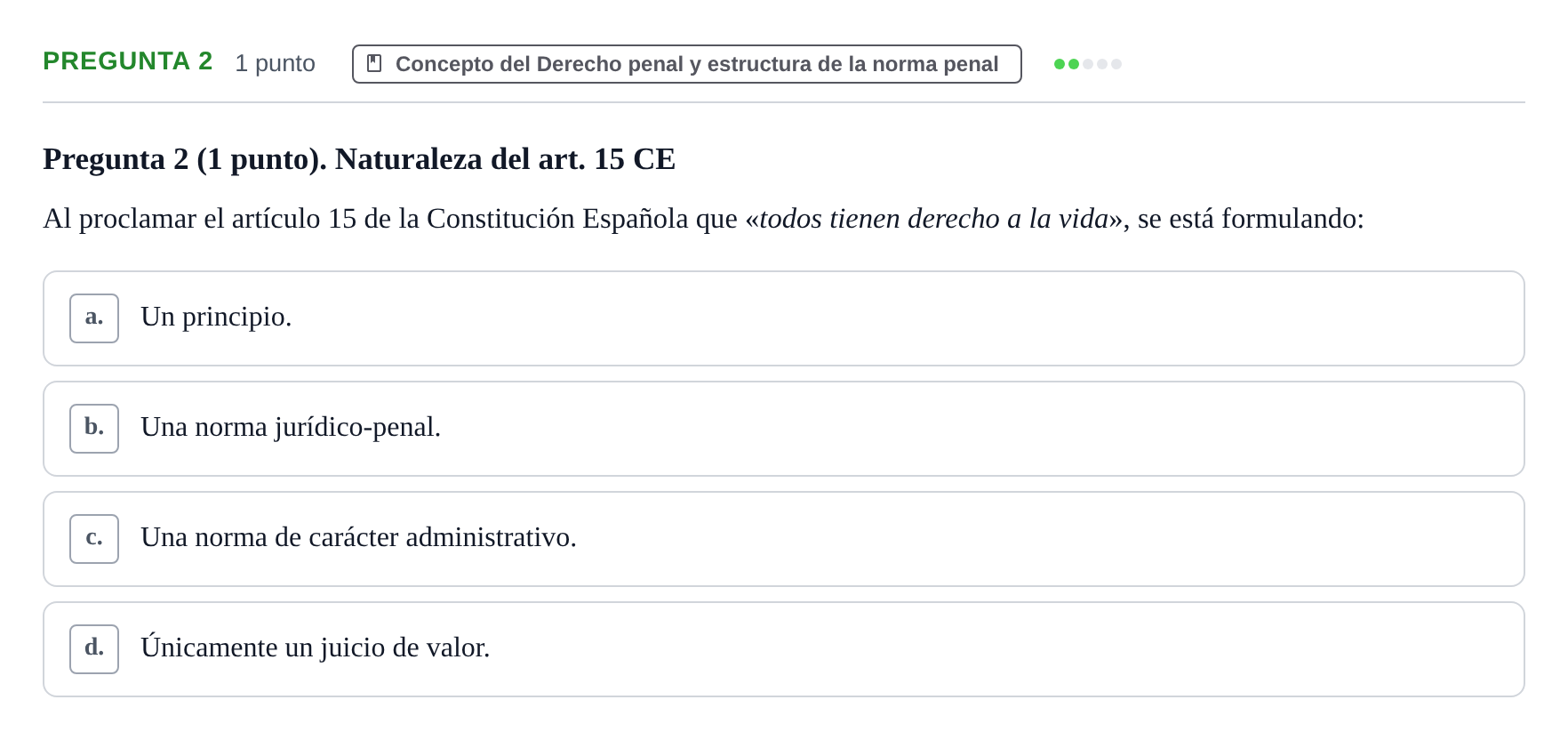Enunciado: Pregunta 2 · Fundamentos del Derecho Penal y Teoría del Delito UB Examen Parcial de Fundamentos del Derecho Penal y Teoría del Delito (Temas 1-9)