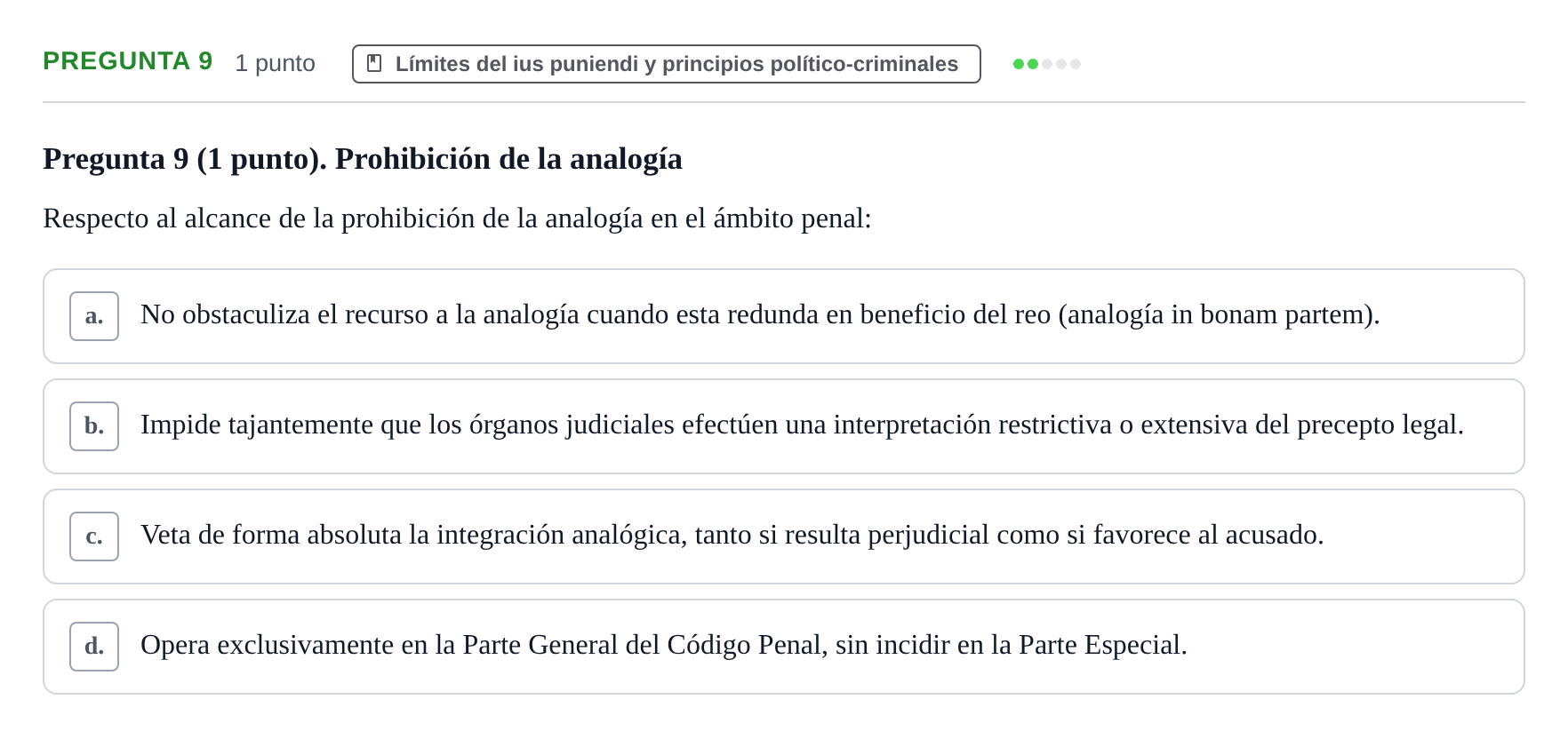Enunciado: Pregunta 9 · Fundamentos del Derecho Penal y Teoría del Delito UB Examen Parcial de Fundamentos del Derecho Penal y Teoría del Delito (Temas 1-9)