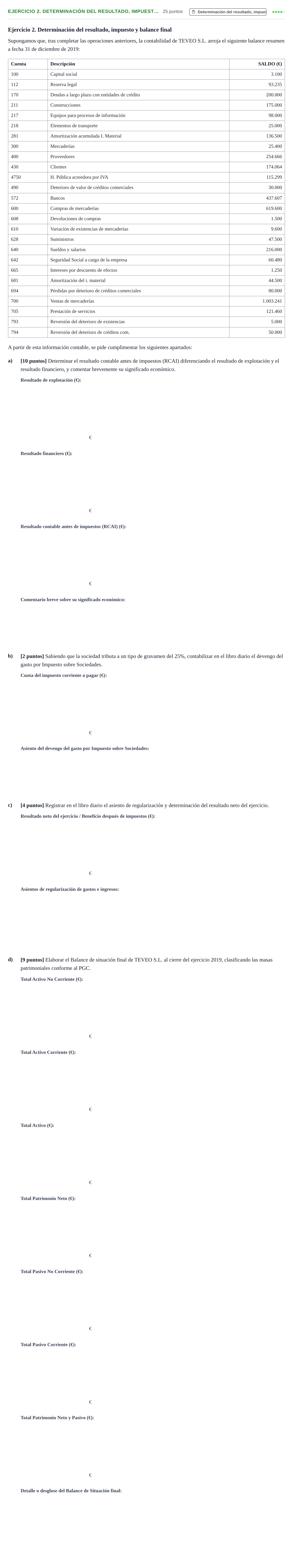 Enunciado: Ejercicio 2. Determinación del resultado, impuest… · Introducción a la Contabilidad URV 2019