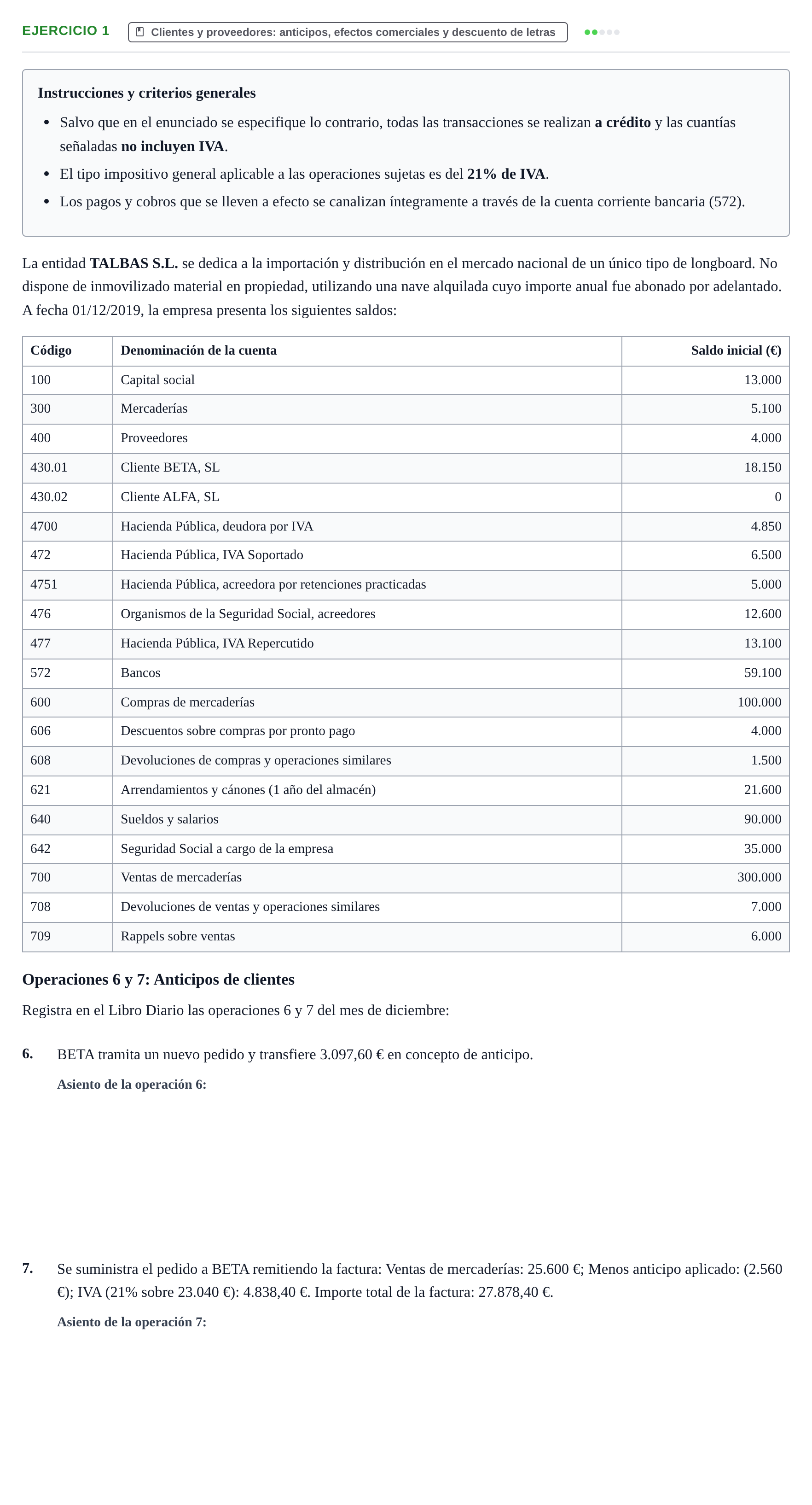 Enunciado: Ejercicio 1 - Clientes y proveedores: anticipos · Introducción a la Contabilidad URV 2019