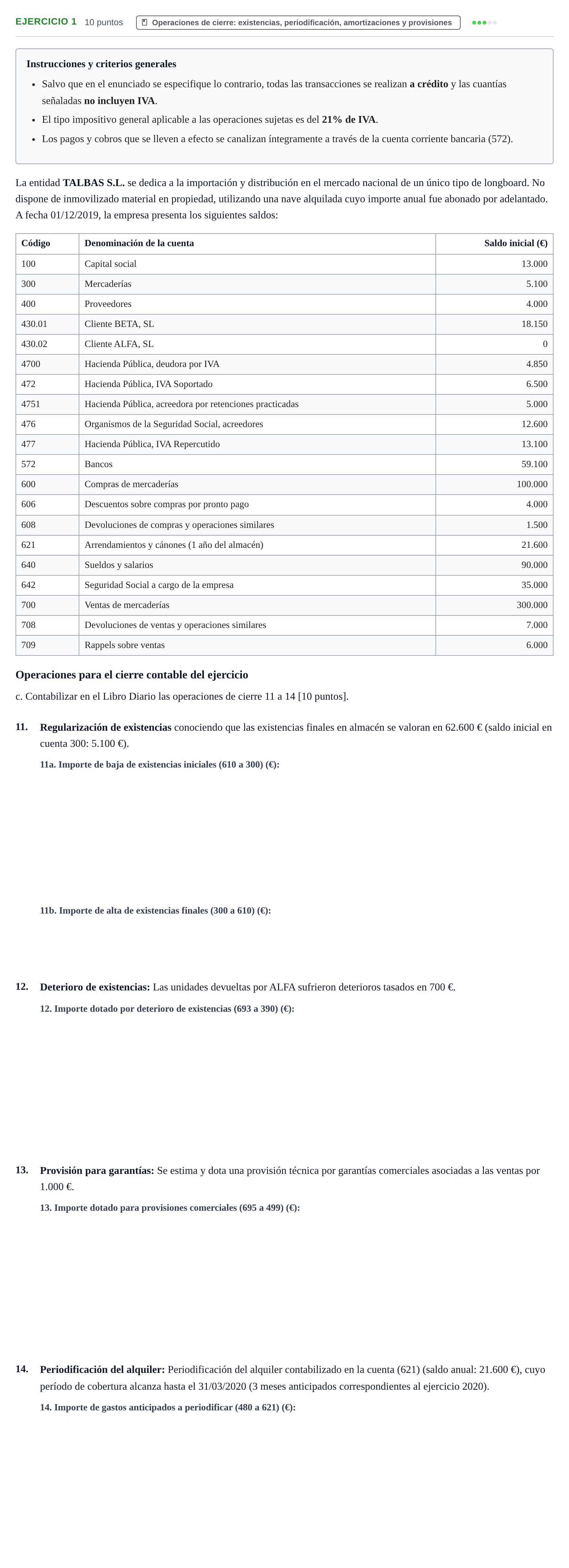 Enunciado: Ejercicio 1 - Operaciones de cierre · Introducción a la Contabilidad URV 2019