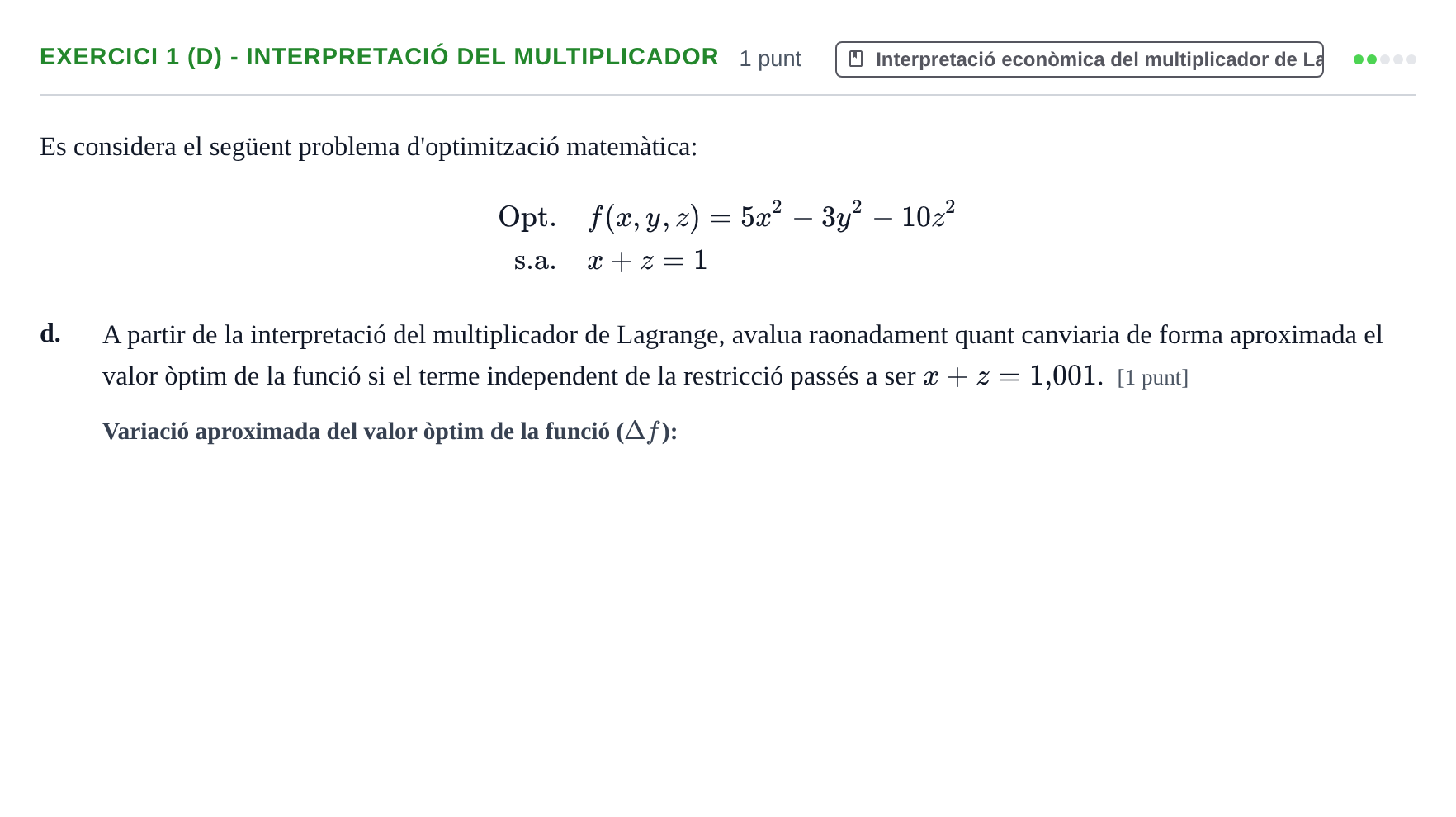 Enunciado: Exercici 1 (d) - Interpretació del multiplicador · Matemàtiques Ii UB 2024