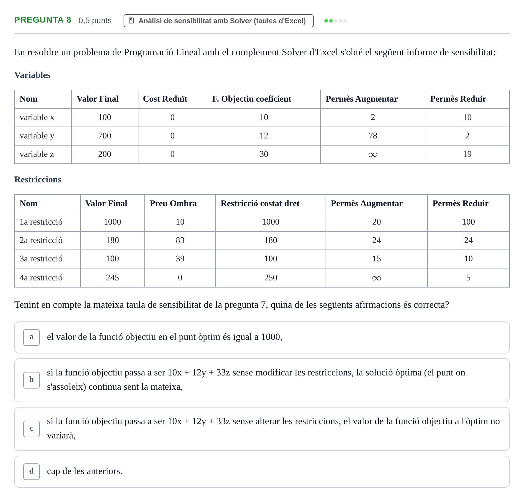 Enunciado: Pregunta 8 · Matemàtiques Ii UB 2021