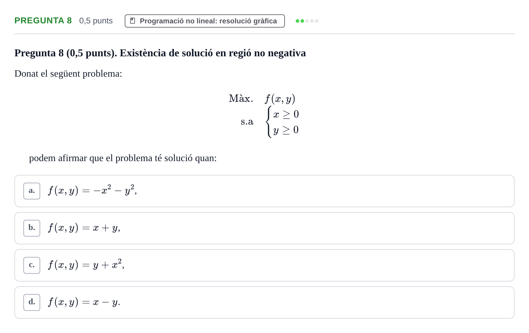 Enunciado: Pregunta 8 · Matemàtiques Ii UB Juny 2022