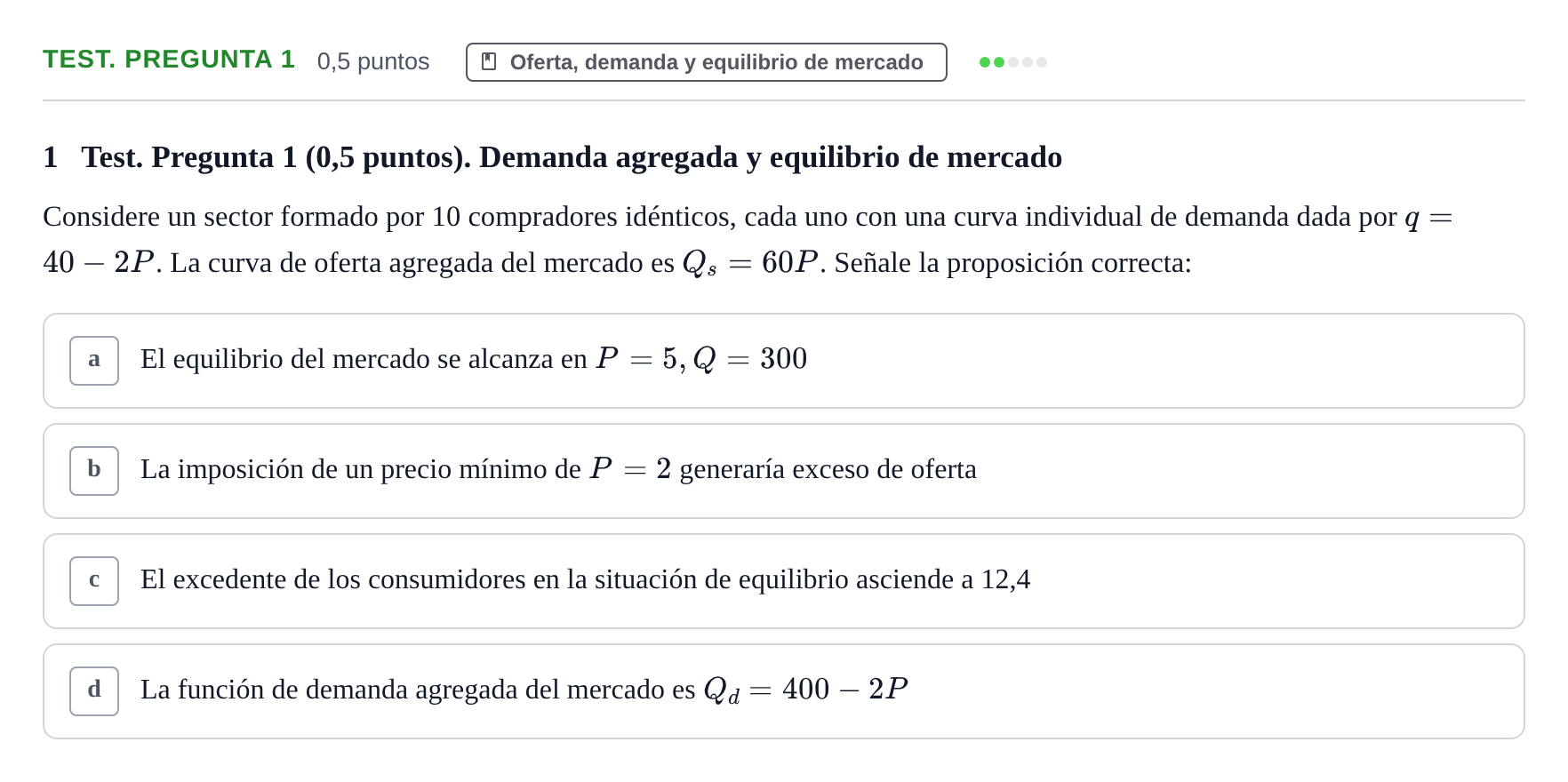 Enunciado: Ejercicio Test. Pregunta 1 · Introducción a la Microeconomía URV 2022