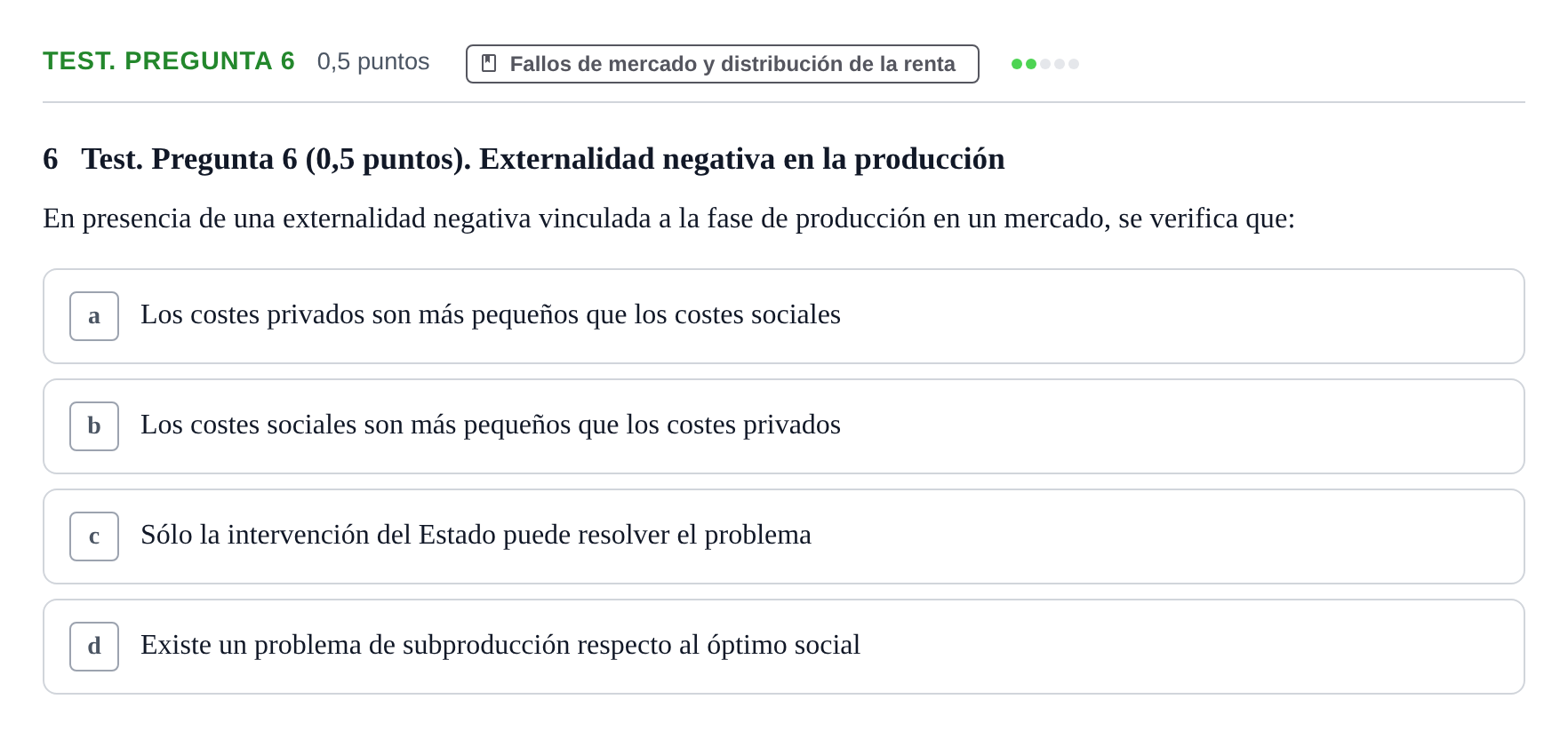 Enunciado: Ejercicio Test. Pregunta 6 · Introducción a la Microeconomía URV 2022