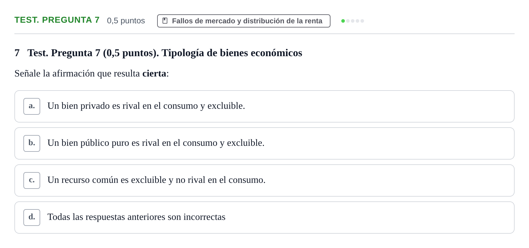 Enunciado: Ejercicio Test. Pregunta 7 · Introducción a la Microeconomía URV 2022
