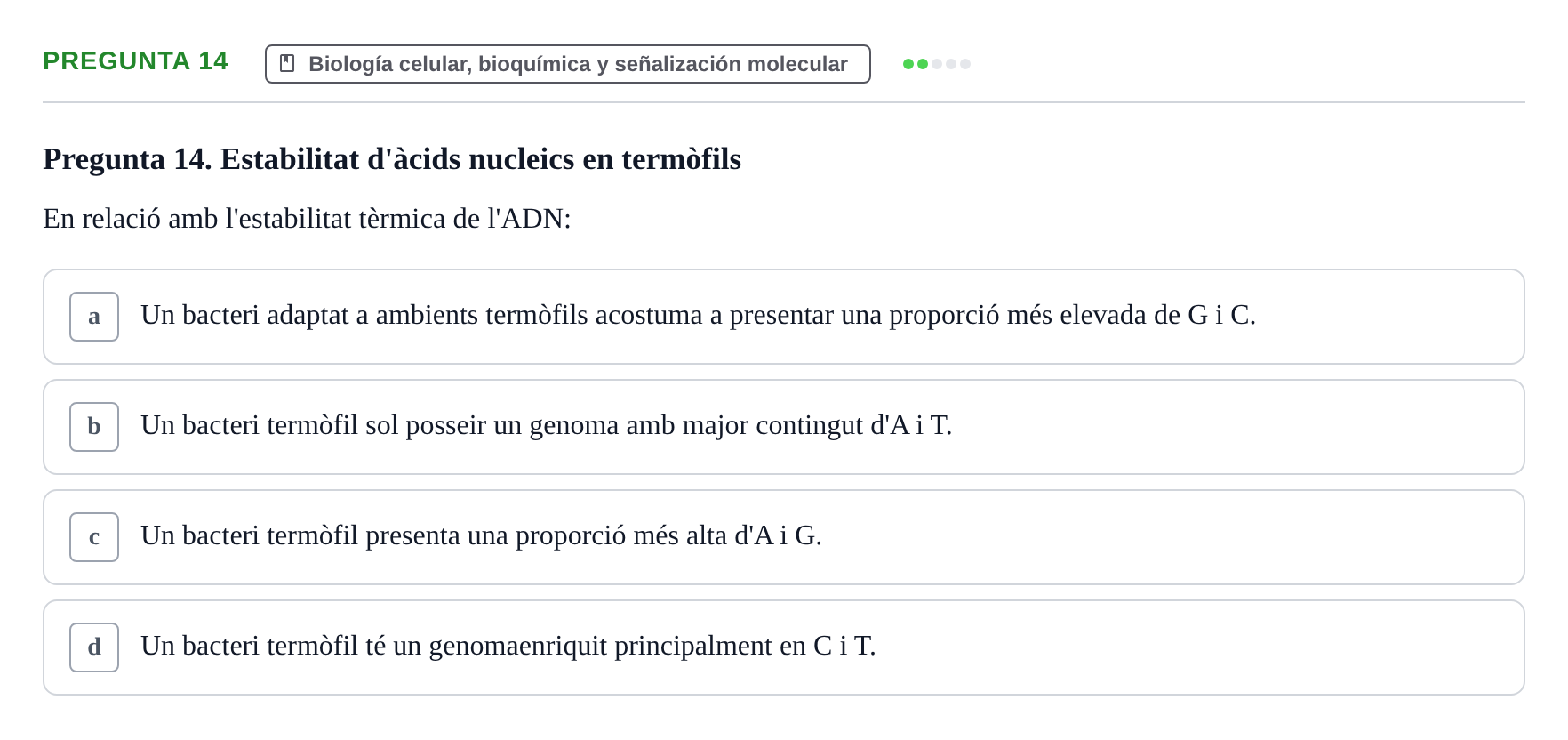 Enunciado: Pregunta 14 · Estructura y Función del Cuerpo Humano I URV Examen de Bioquímica - Funció i Estructura del Cos Humà I