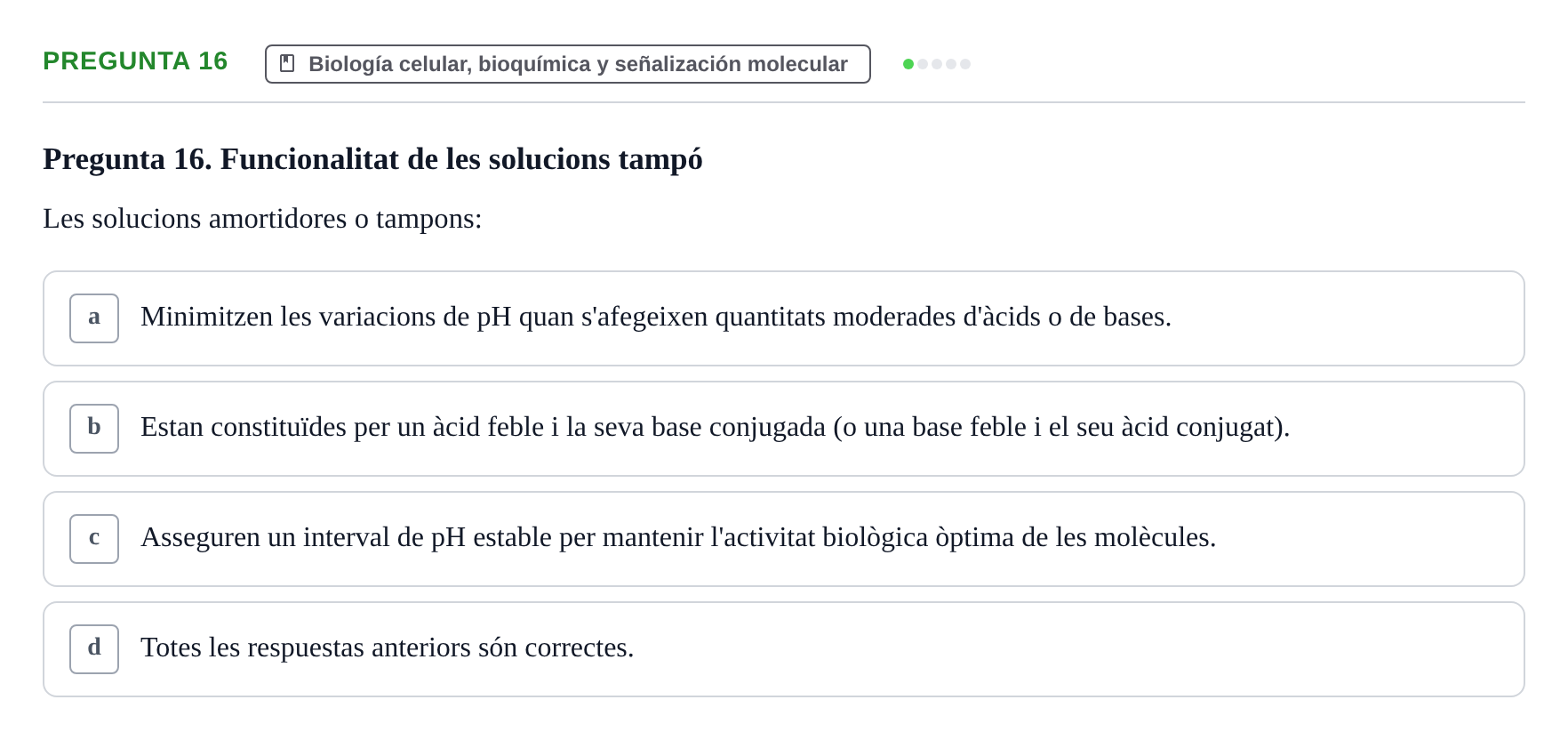 Enunciado: Pregunta 16 · Estructura y Función del Cuerpo Humano I URV Examen de Bioquímica - Funció i Estructura del Cos Humà I