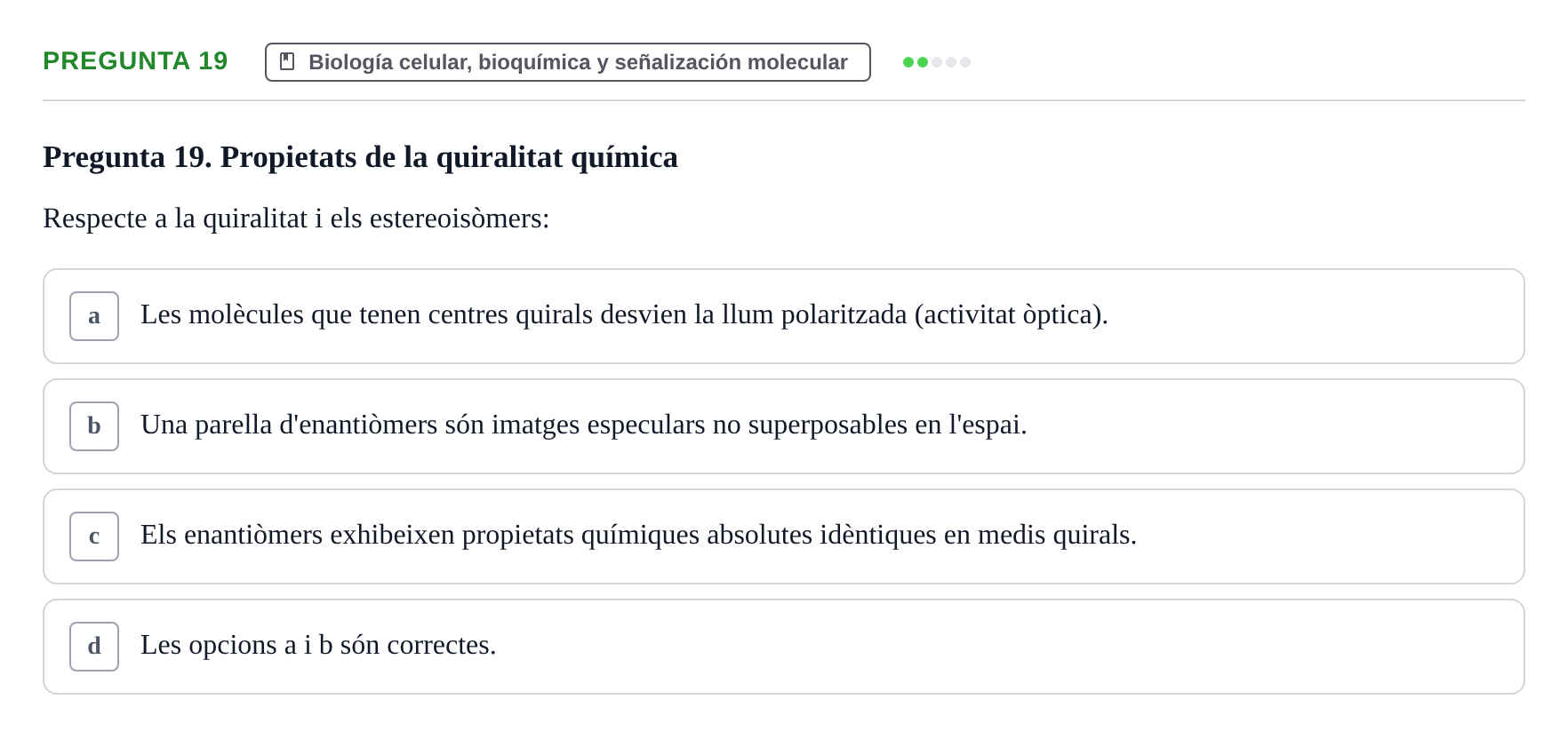 Enunciado: Pregunta 19 · Estructura y Función del Cuerpo Humano I URV Examen de Bioquímica - Funció i Estructura del Cos Humà I