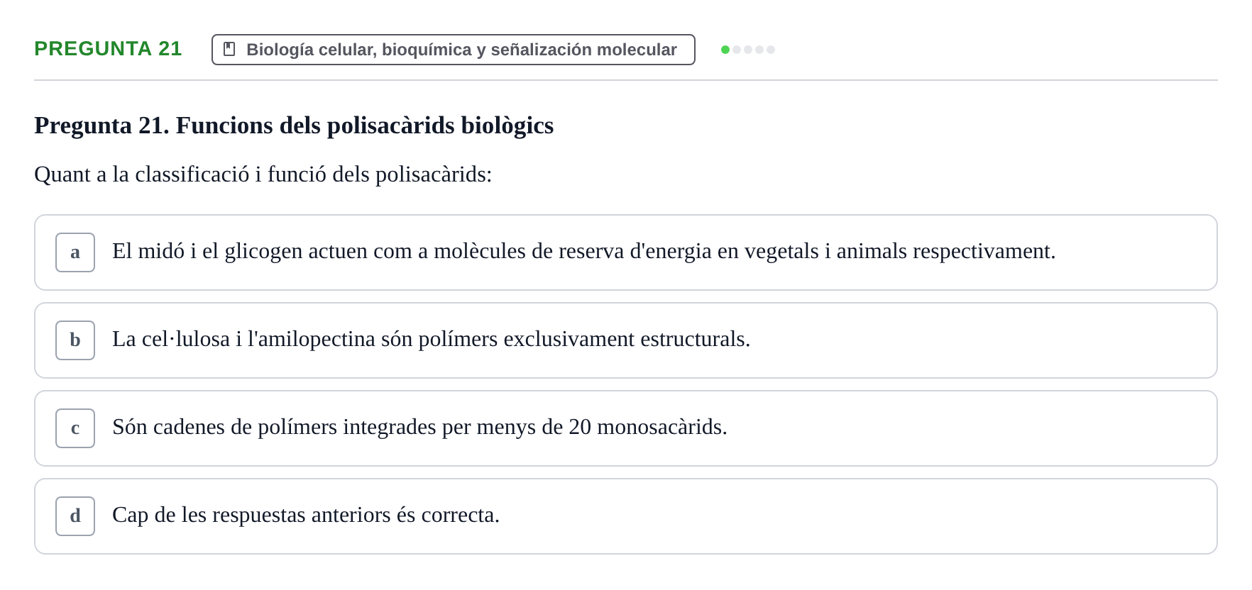 Enunciado: Pregunta 21 · Estructura y Función del Cuerpo Humano I URV Examen de Bioquímica - Funció i Estructura del Cos Humà I