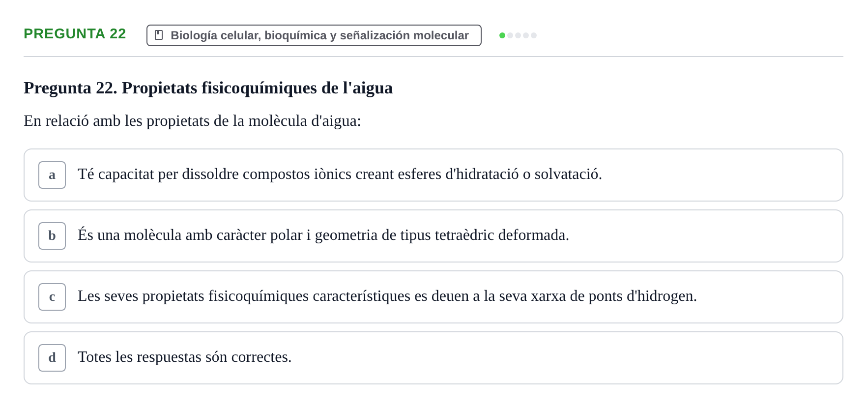 Enunciado: Pregunta 22 · Estructura y Función del Cuerpo Humano I URV Examen de Bioquímica - Funció i Estructura del Cos Humà I