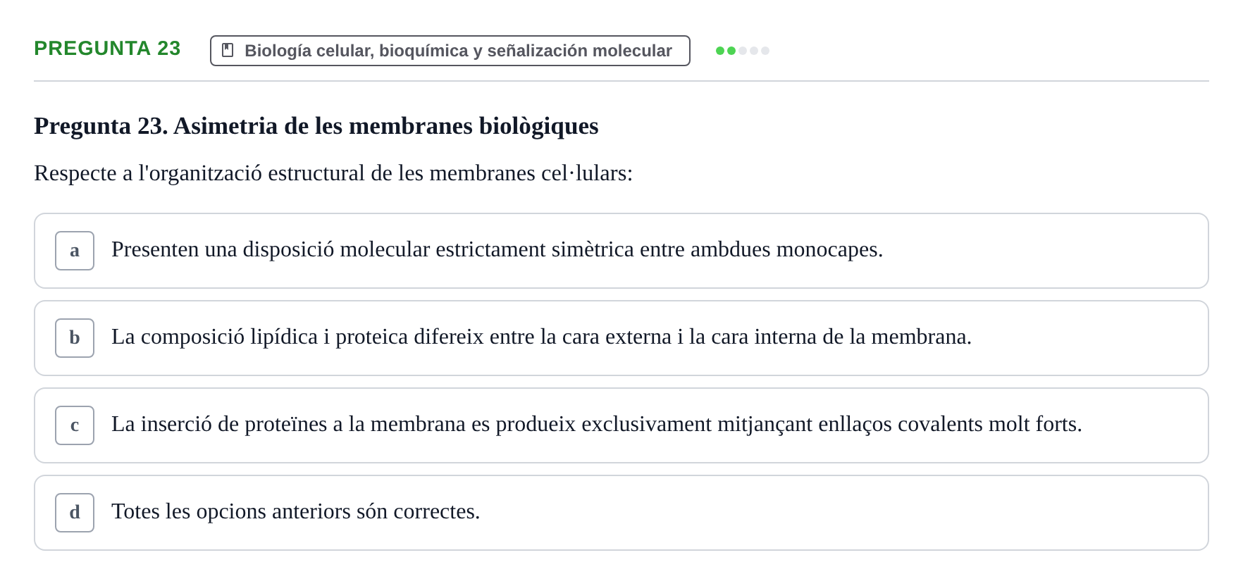 Enunciado: Pregunta 23 · Estructura y Función del Cuerpo Humano I URV Examen de Bioquímica - Funció i Estructura del Cos Humà I