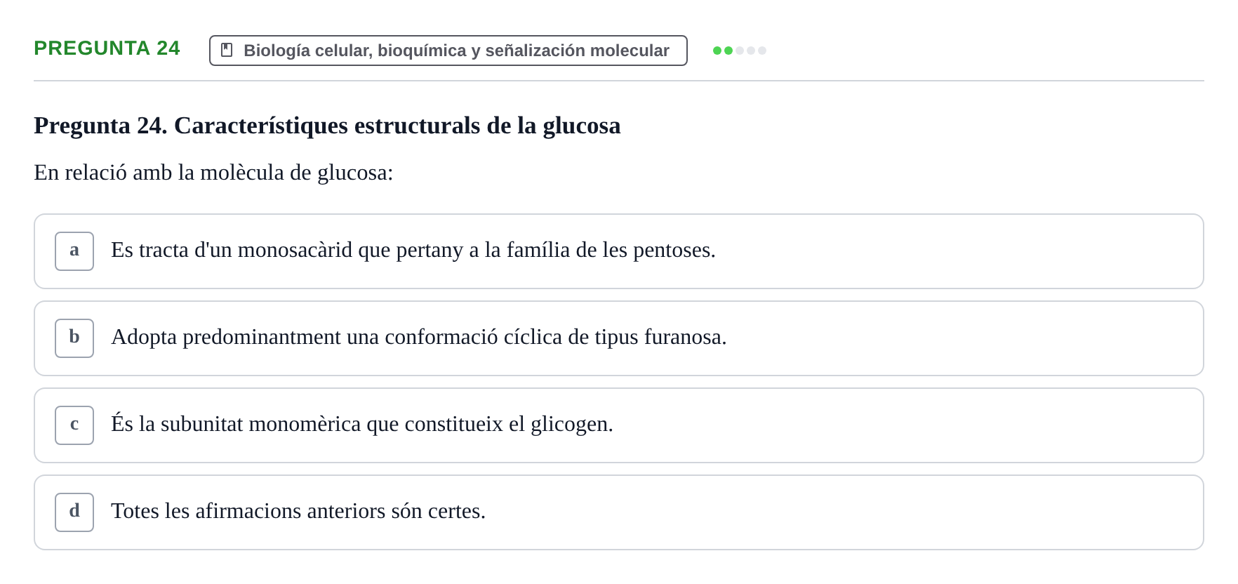 Enunciado: Pregunta 24 · Estructura y Función del Cuerpo Humano I URV Examen de Bioquímica - Funció i Estructura del Cos Humà I