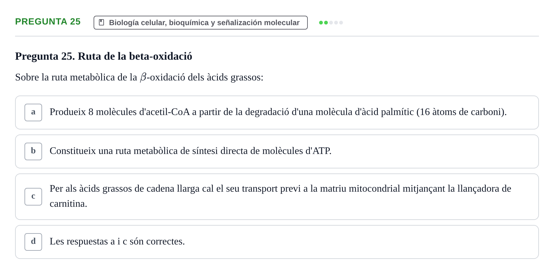 Enunciado: Pregunta 25 · Estructura y Función del Cuerpo Humano I URV Examen de Bioquímica - Funció i Estructura del Cos Humà I