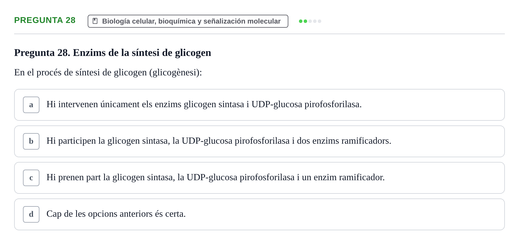 Enunciado: Pregunta 28 · Estructura y Función del Cuerpo Humano I URV Examen de Bioquímica - Funció i Estructura del Cos Humà I