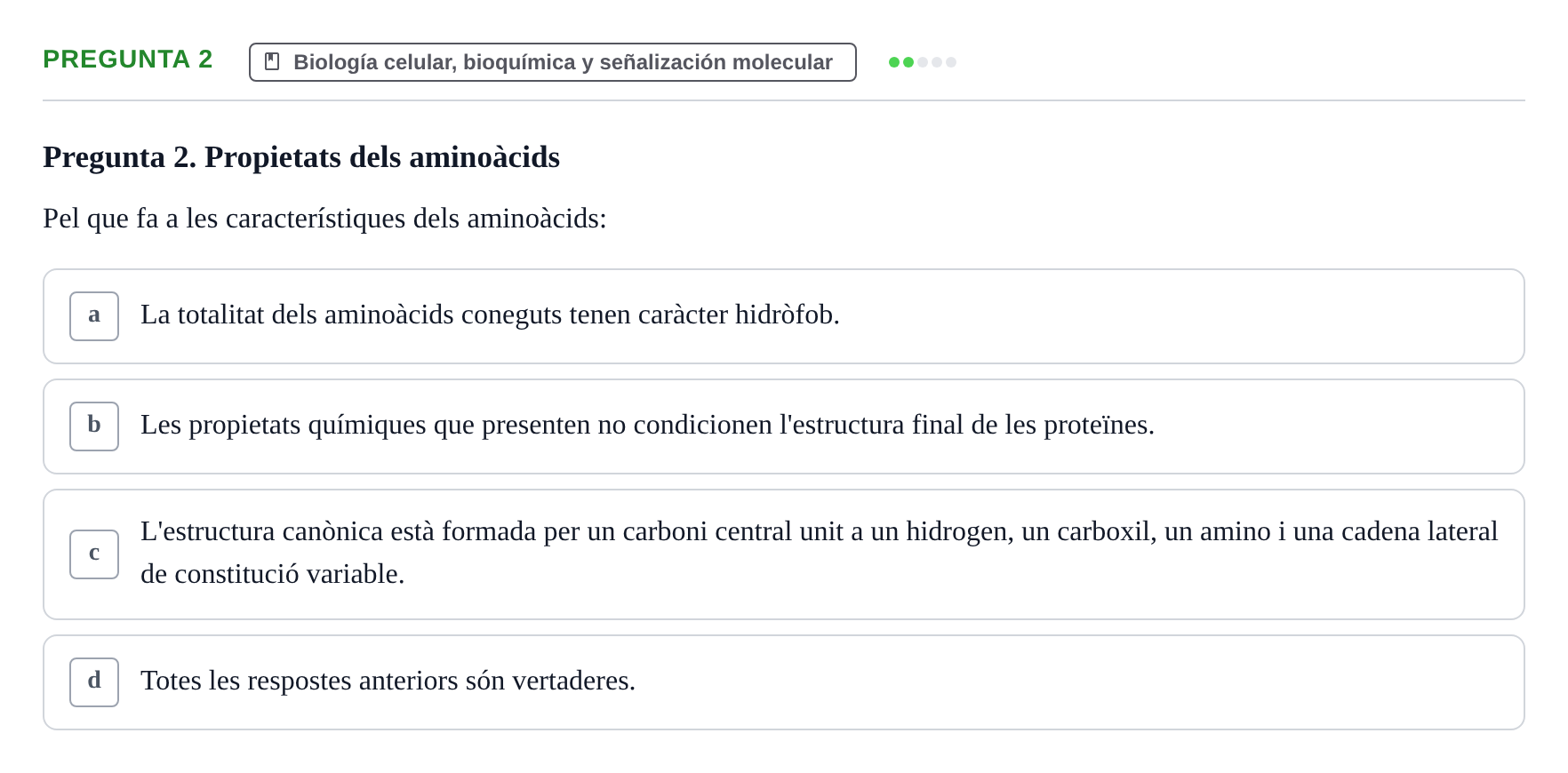 Enunciado: Pregunta 2 · Estructura y Función del Cuerpo Humano I URV Examen de Bioquímica - Funció i Estructura del Cos Humà I