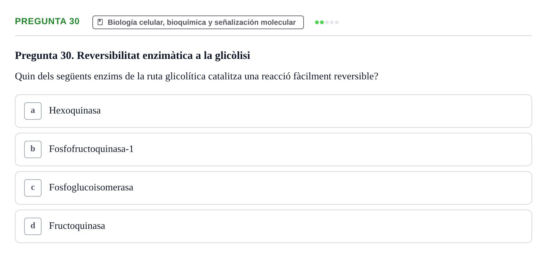 Enunciado: Pregunta 30 · Estructura y Función del Cuerpo Humano I URV Examen de Bioquímica - Funció i Estructura del Cos Humà I