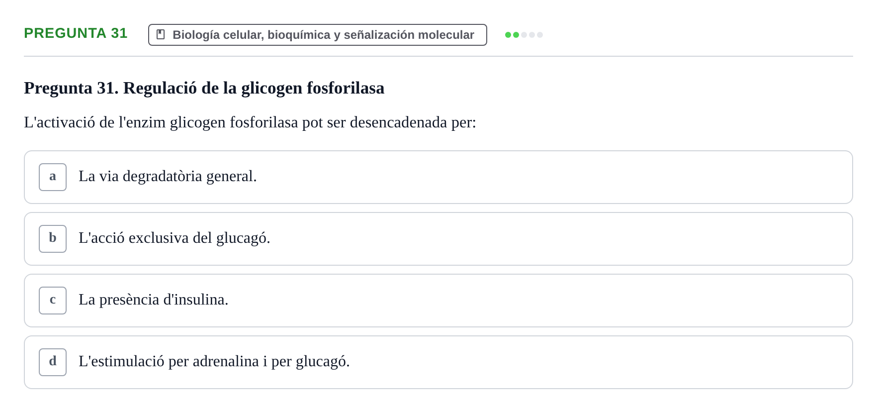 Enunciado: Pregunta 31 · Estructura y Función del Cuerpo Humano I URV Examen de Bioquímica - Funció i Estructura del Cos Humà I