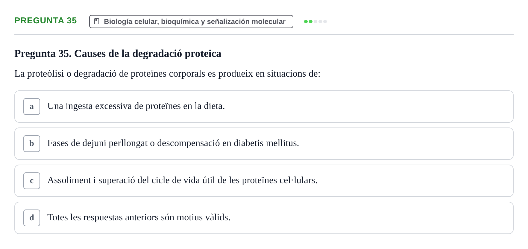 Enunciado: Pregunta 35 · Estructura y Función del Cuerpo Humano I URV Examen de Bioquímica - Funció i Estructura del Cos Humà I